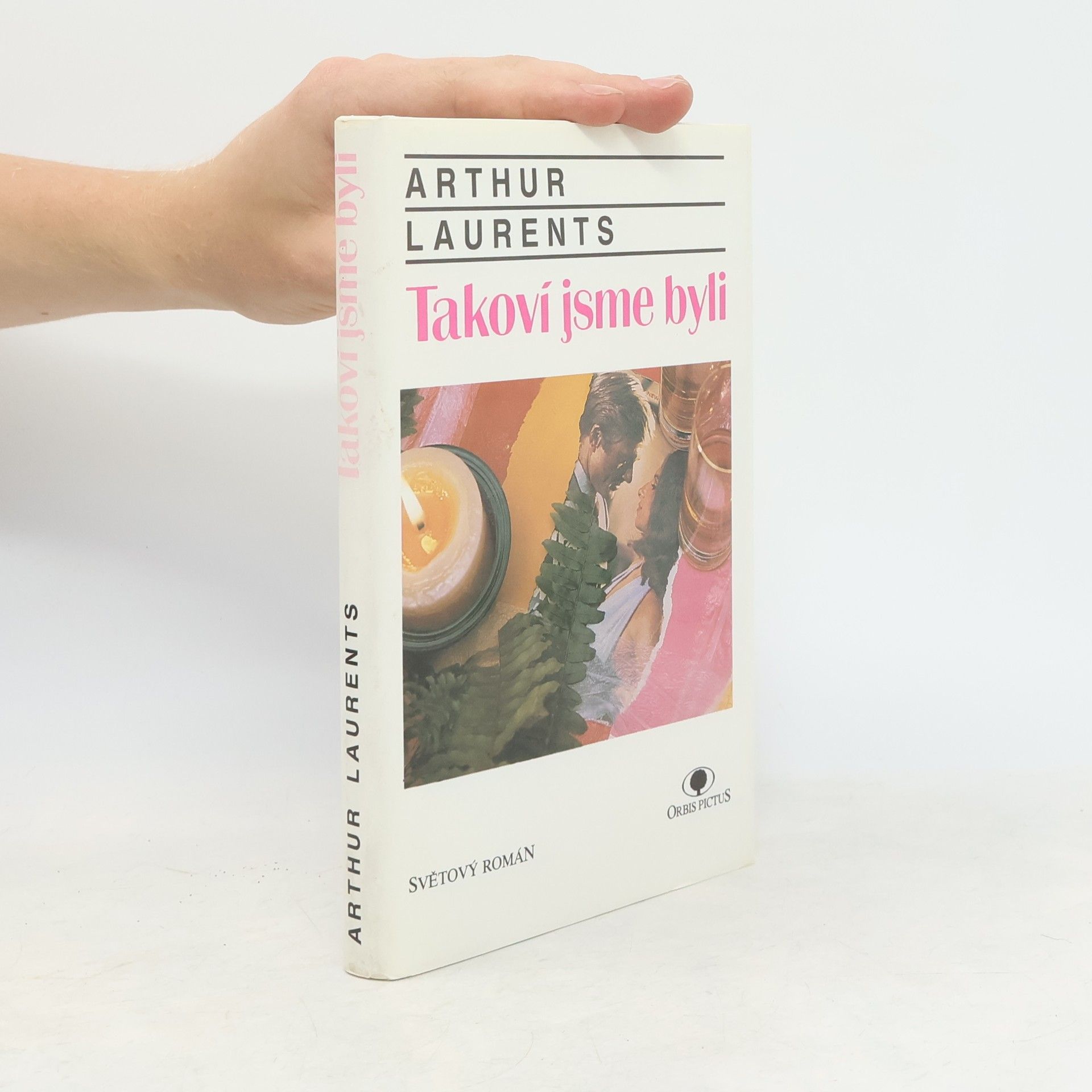 Laurents Arthur Takoví jsme byli