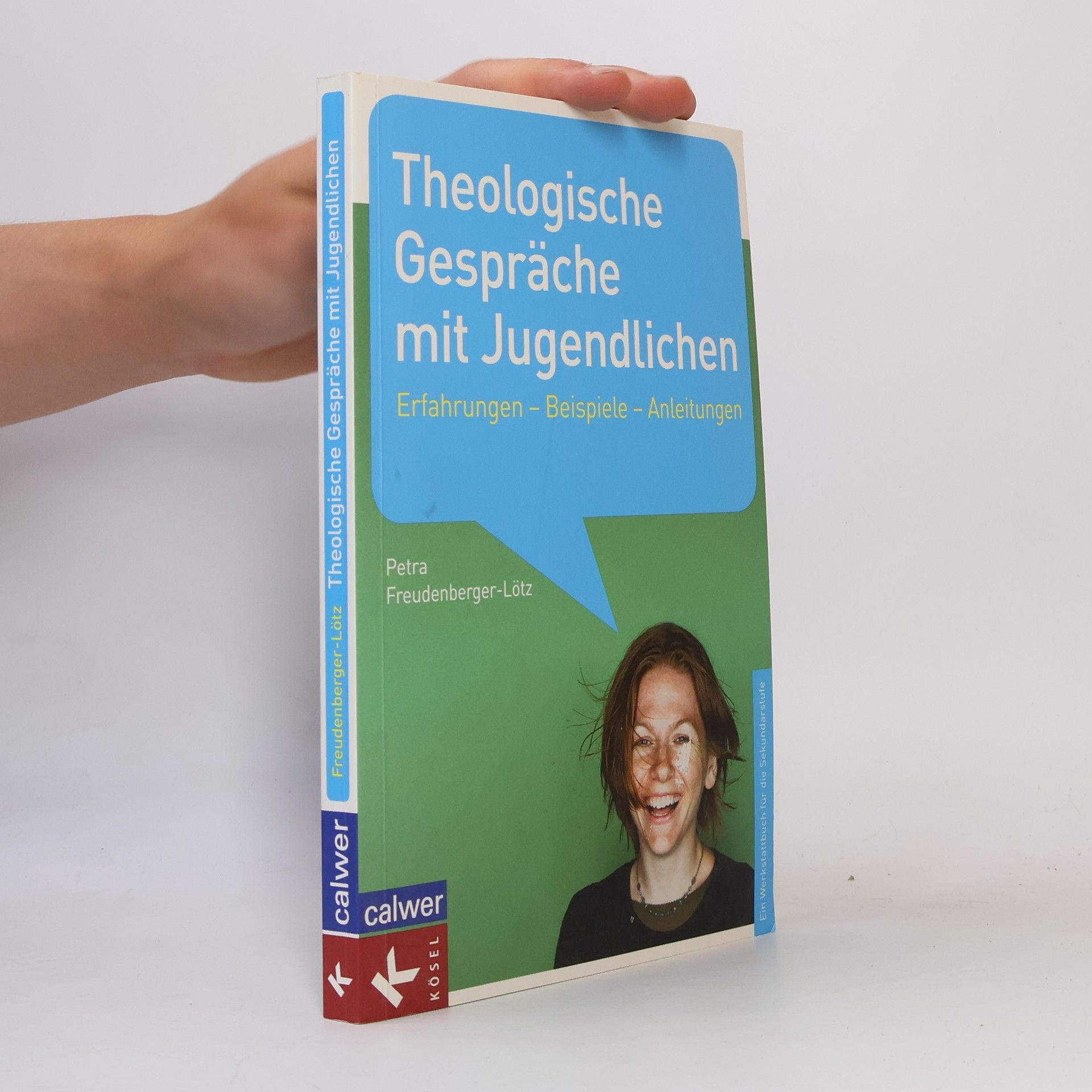 Petra Freudenberger-Lötz Theologische Gespräche mit Jugendlichen