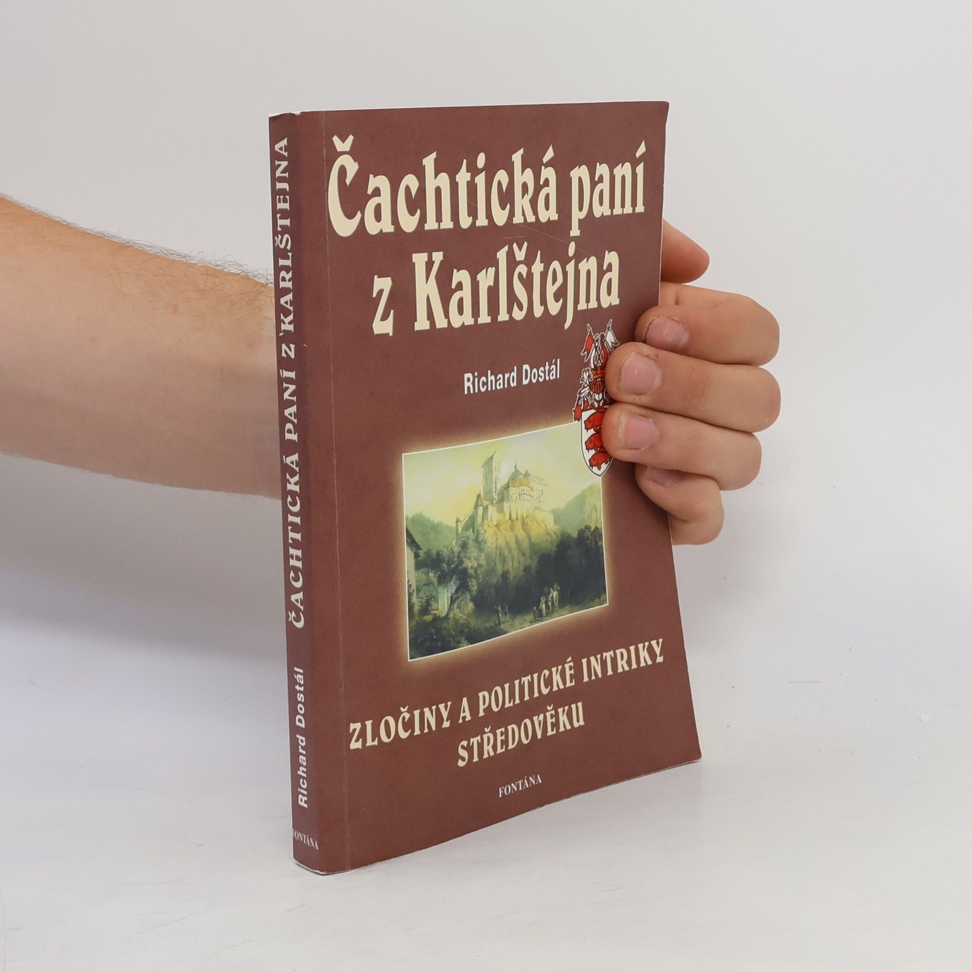 Richard Dostál Čachtická paní z Karlštejna