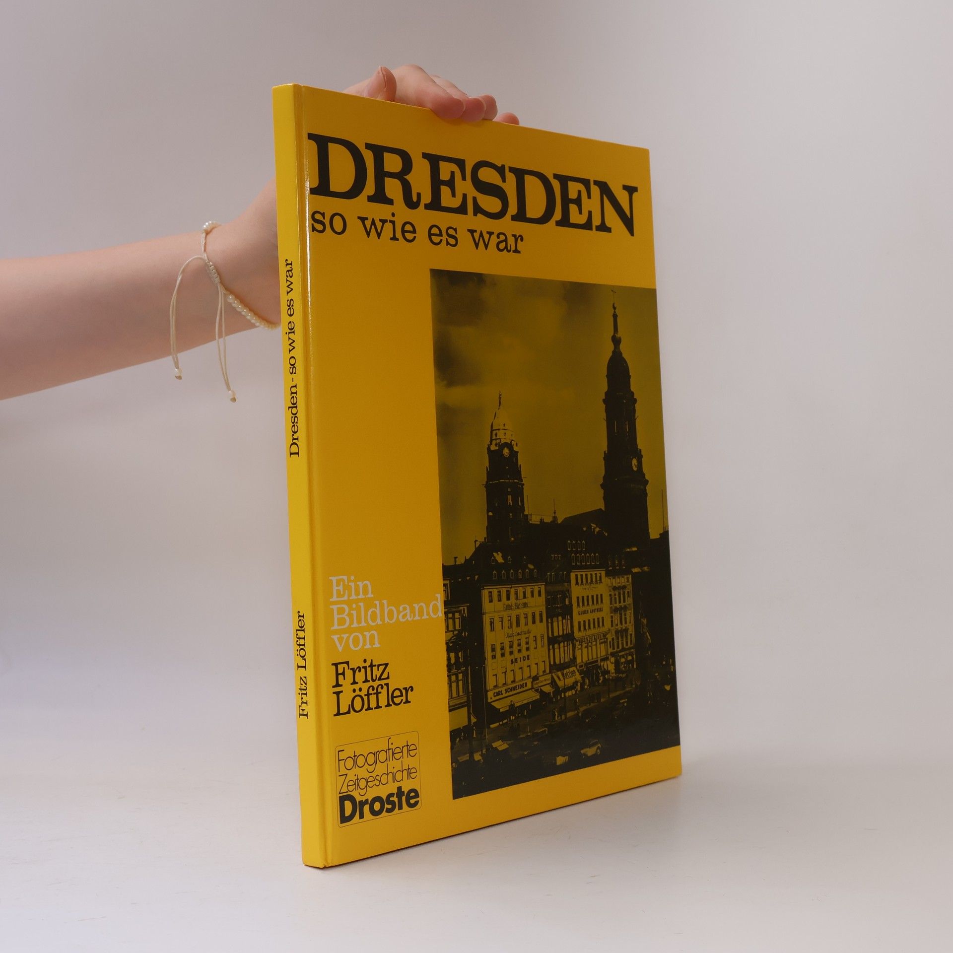 Fritz Löffler Dresden, so wie es war