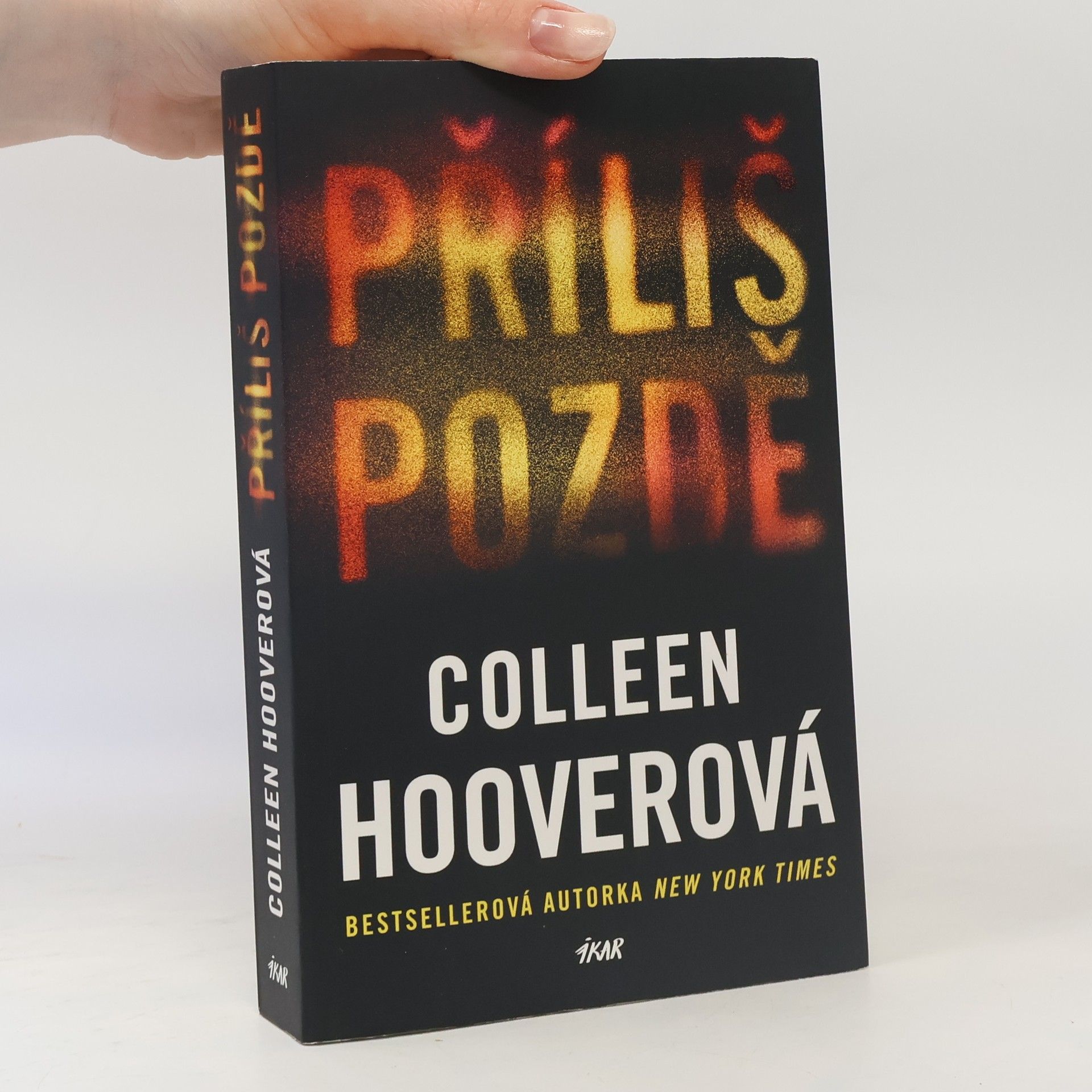 Colleen Hooverová Příliš pozdě