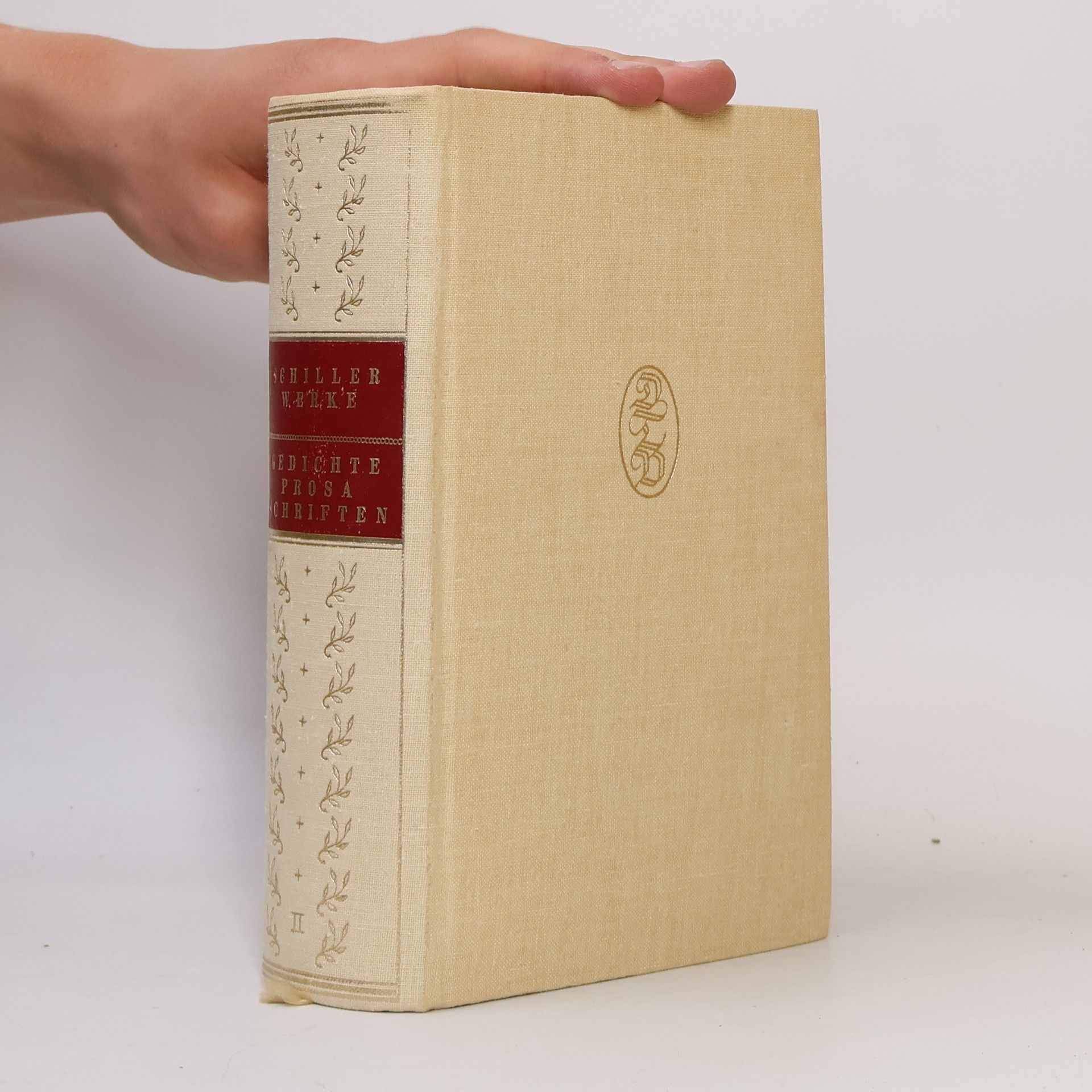 Friedrich Schiller Schiller Werke. Gedichte. Prosa.Schriften