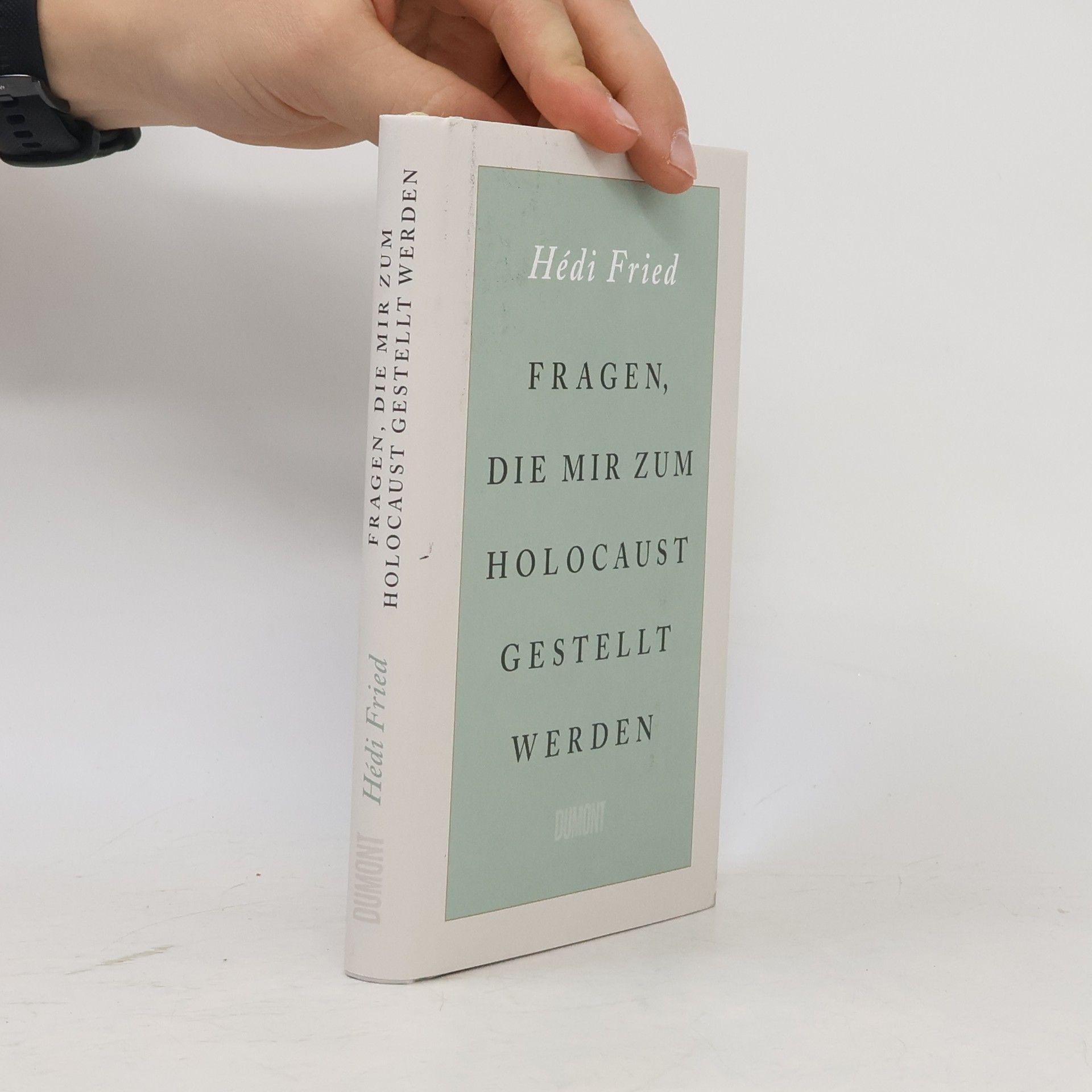 Hédi Fried Fragen, die mir zum Holocaust gestellt werden
