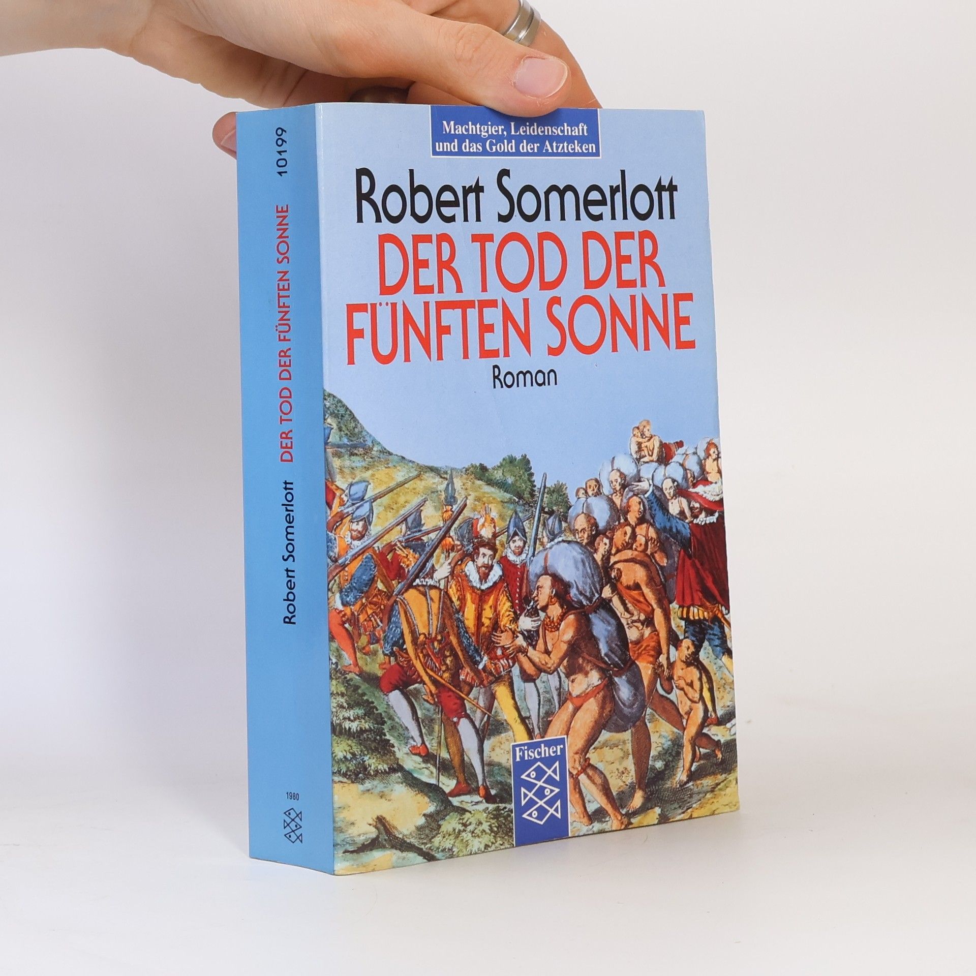 Robert Somerlott Der Tod der Fünften Sonne. Roman