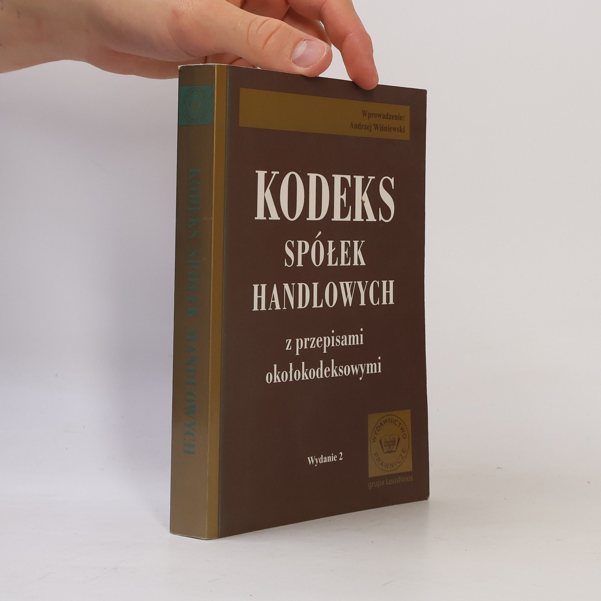 Andrzej Wiśniewski Kodeks spółek handlowych z przepisami okołokodeksowymi