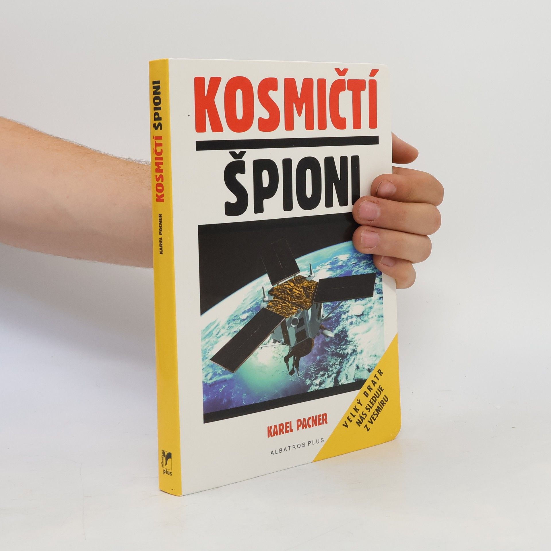 Karel Pacner Kosmičtí špioni