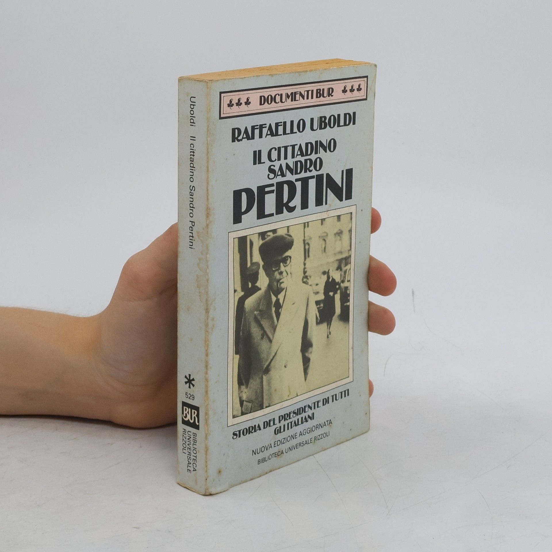 Raffaello Uboldi Il cittadino Sandro Pertini