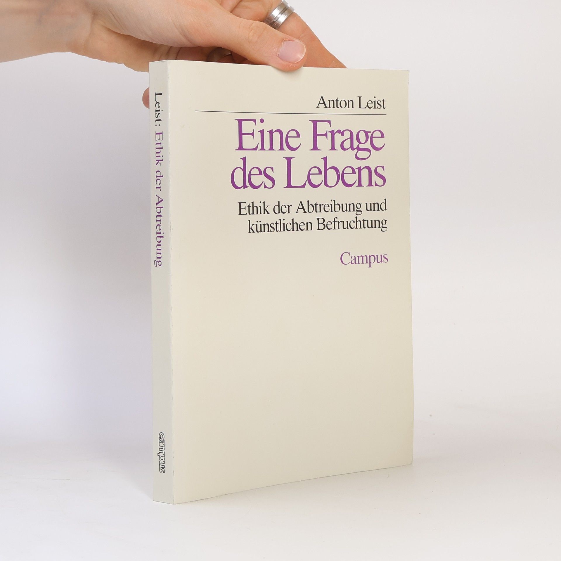 Anton Leist Eine Frage des Lebens