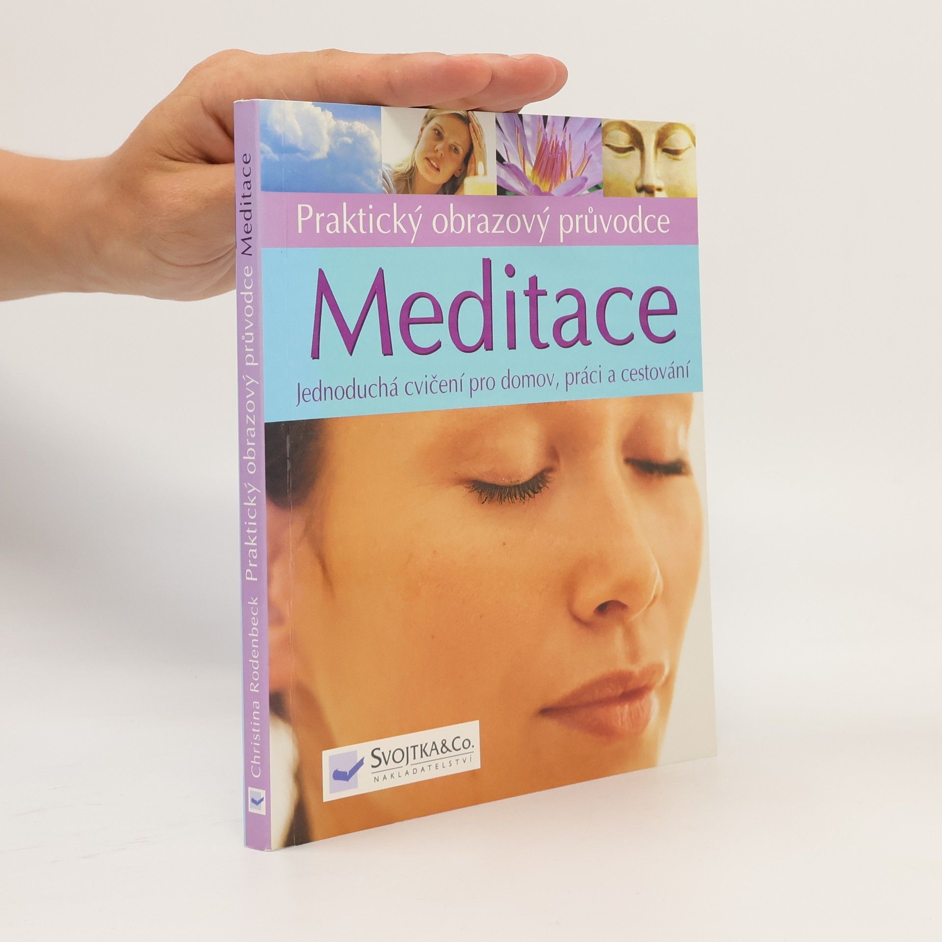 Christina Rodenbeck Meditace: jednoduchá cvičení pro domov, práci a cestování