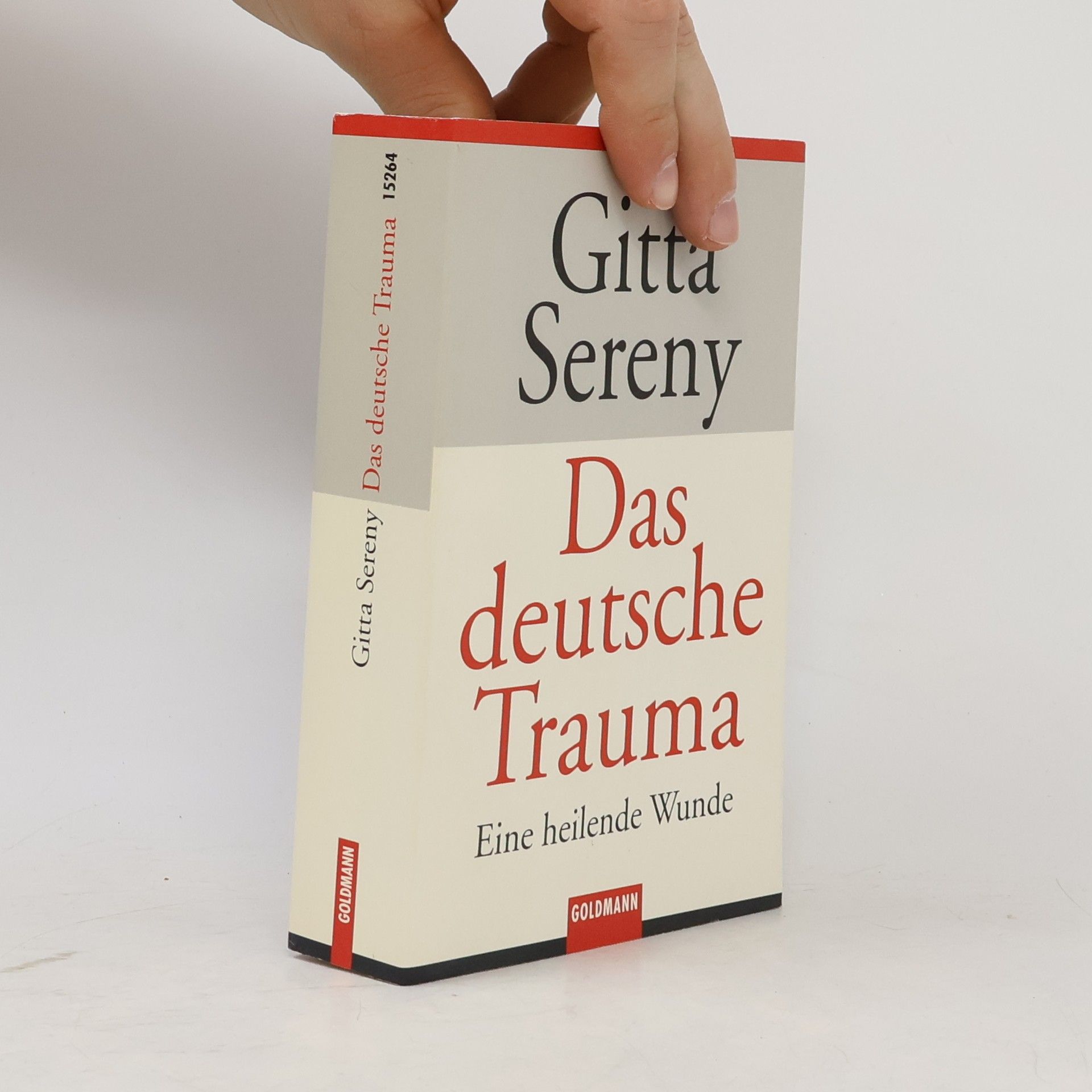 Gitta Sereny Das deutsche Trauma