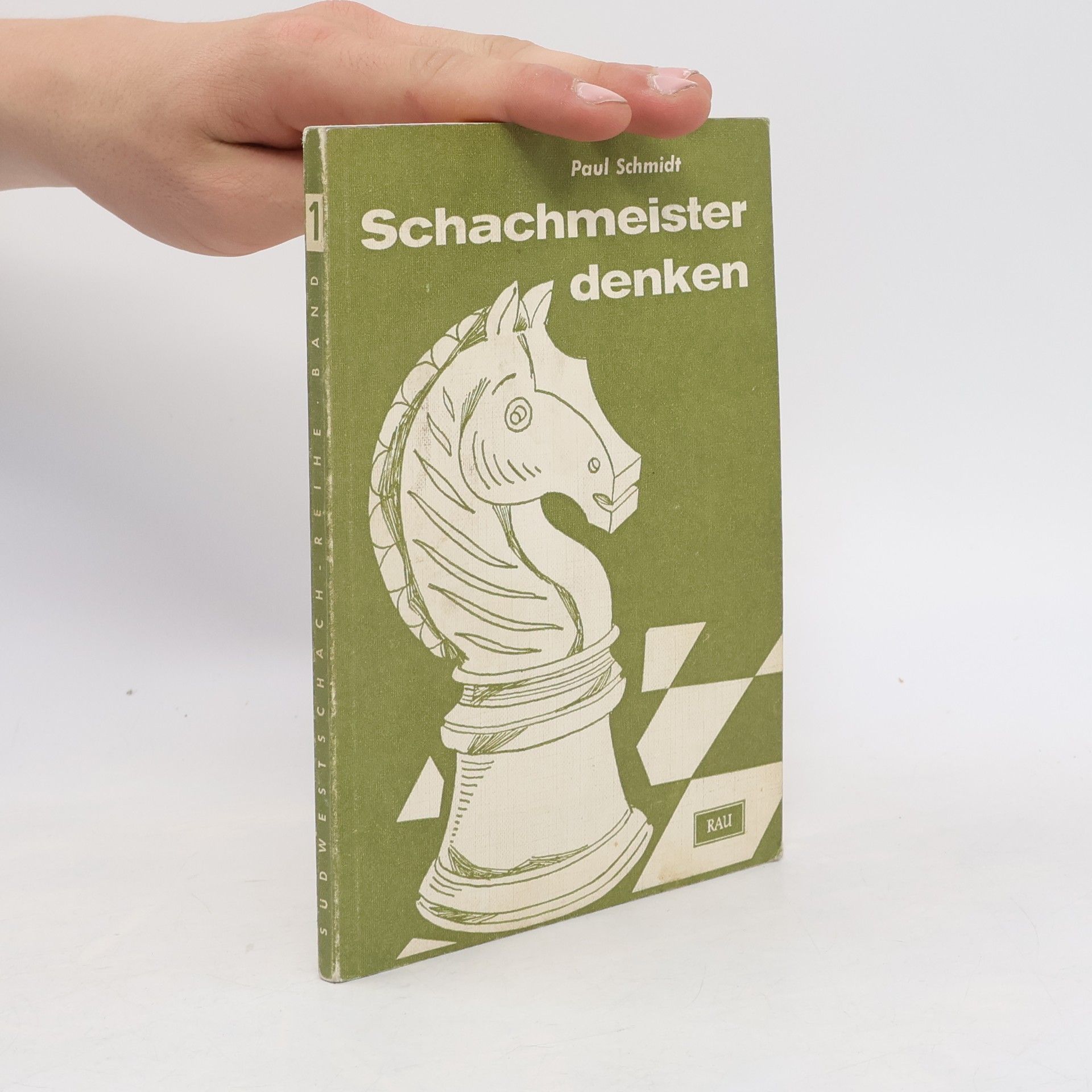 Paul-Otto Schmidt Schachmeister denken 1