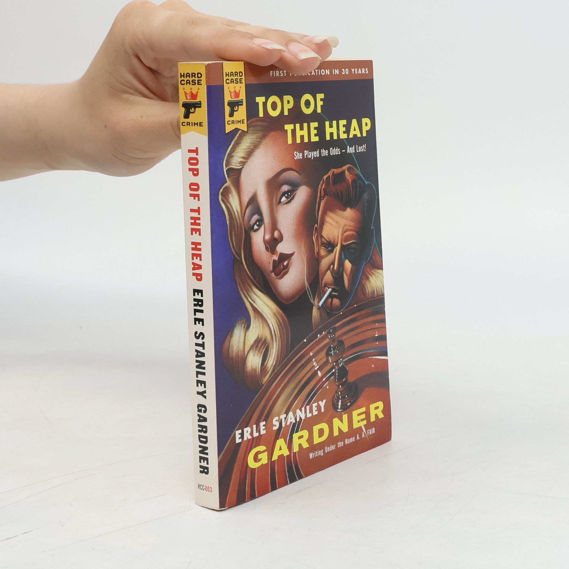 Fair A. A. Hard Case Crime - 3: Top of the Heap