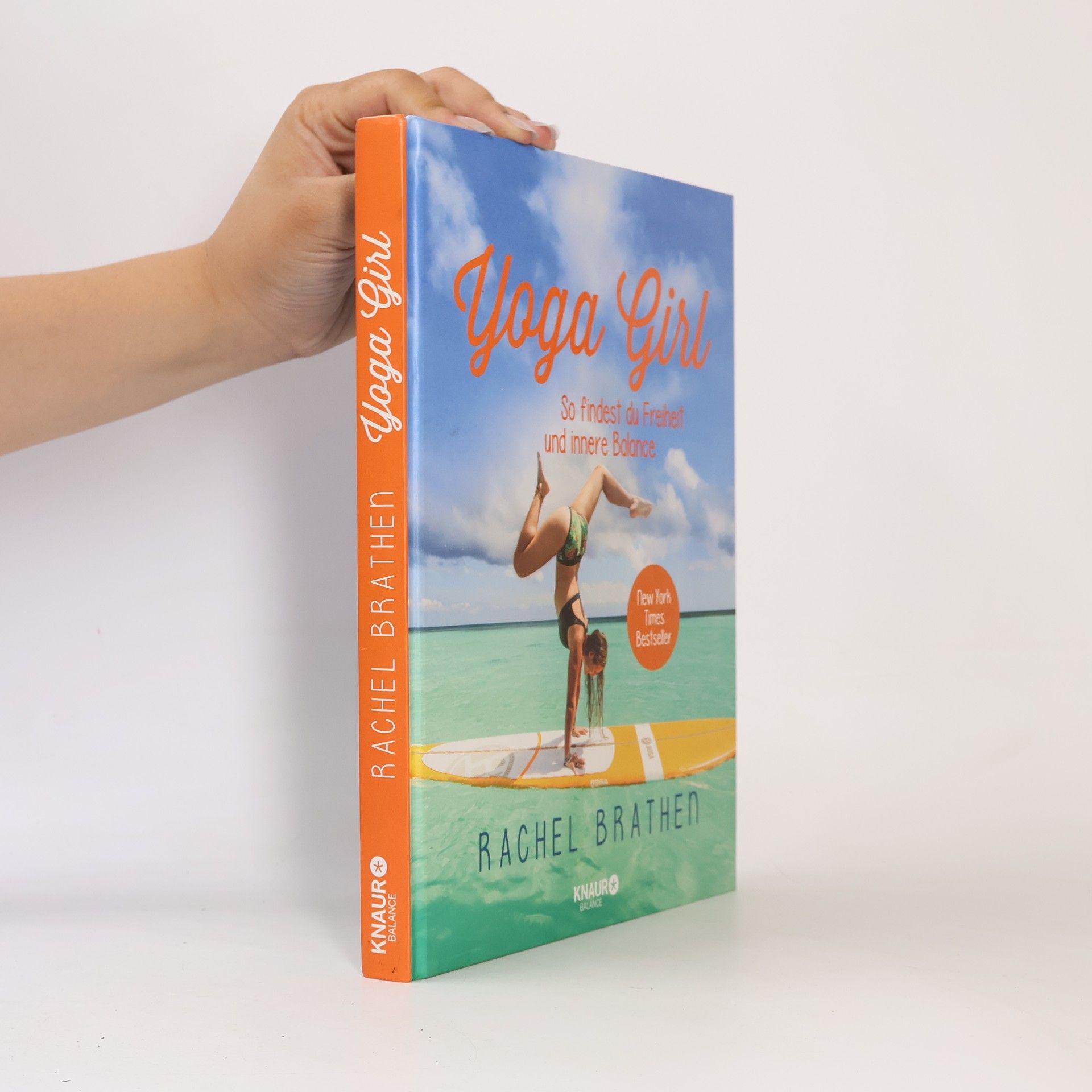 Rachel Brathen Yoga Girl: So findest du Freiheit und innere Balance
