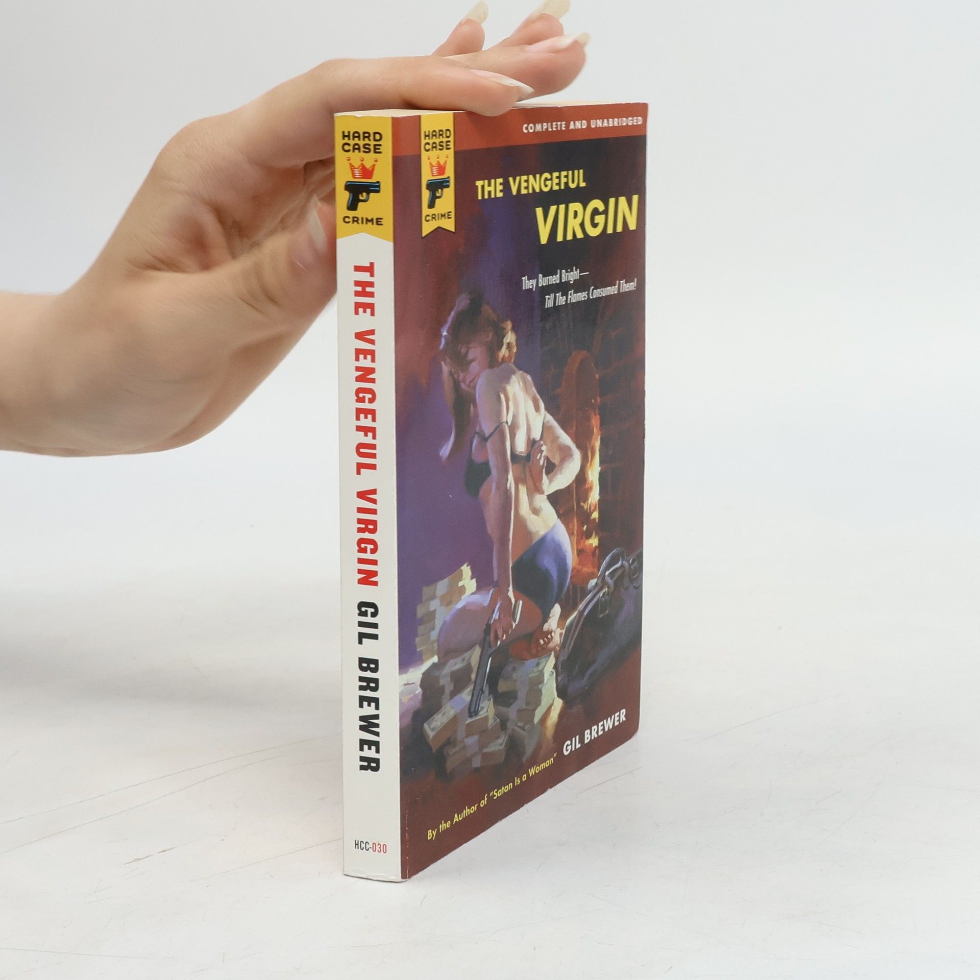 Gil Brewer Hard Case Crime - 30: The Vengeful Virgin: Complete And Unabridged