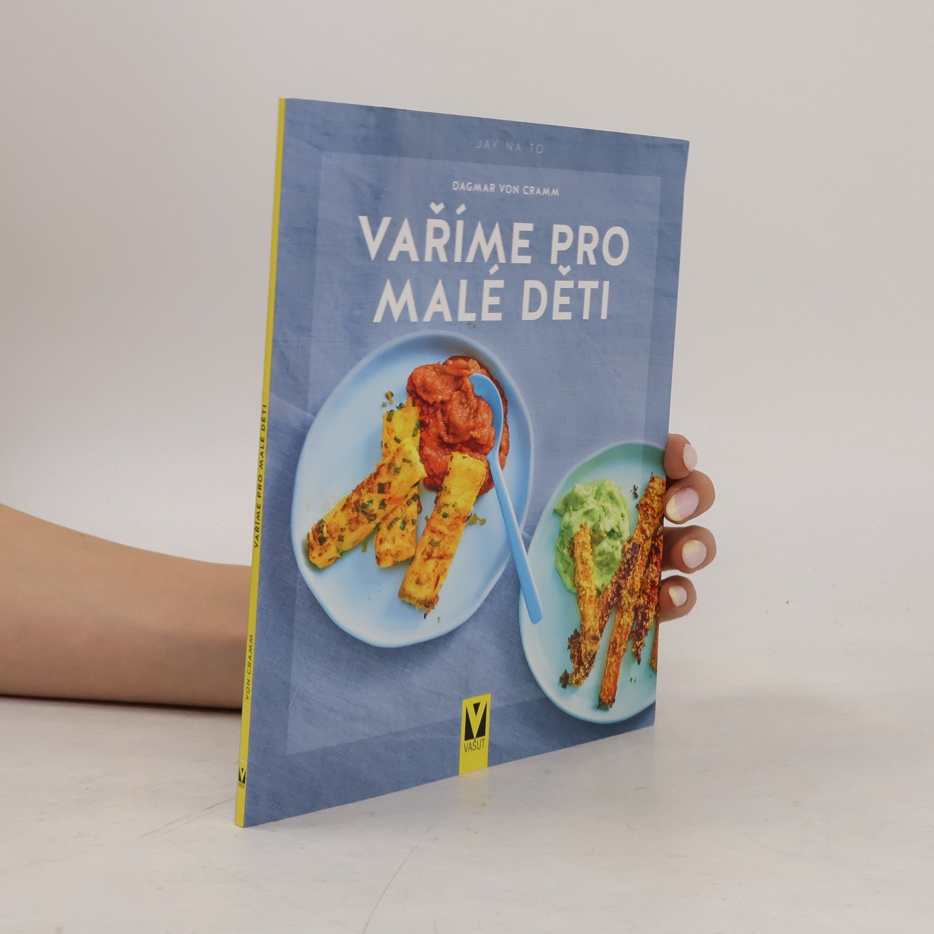 Dagmar von Cramm Vaříme pro malé děti