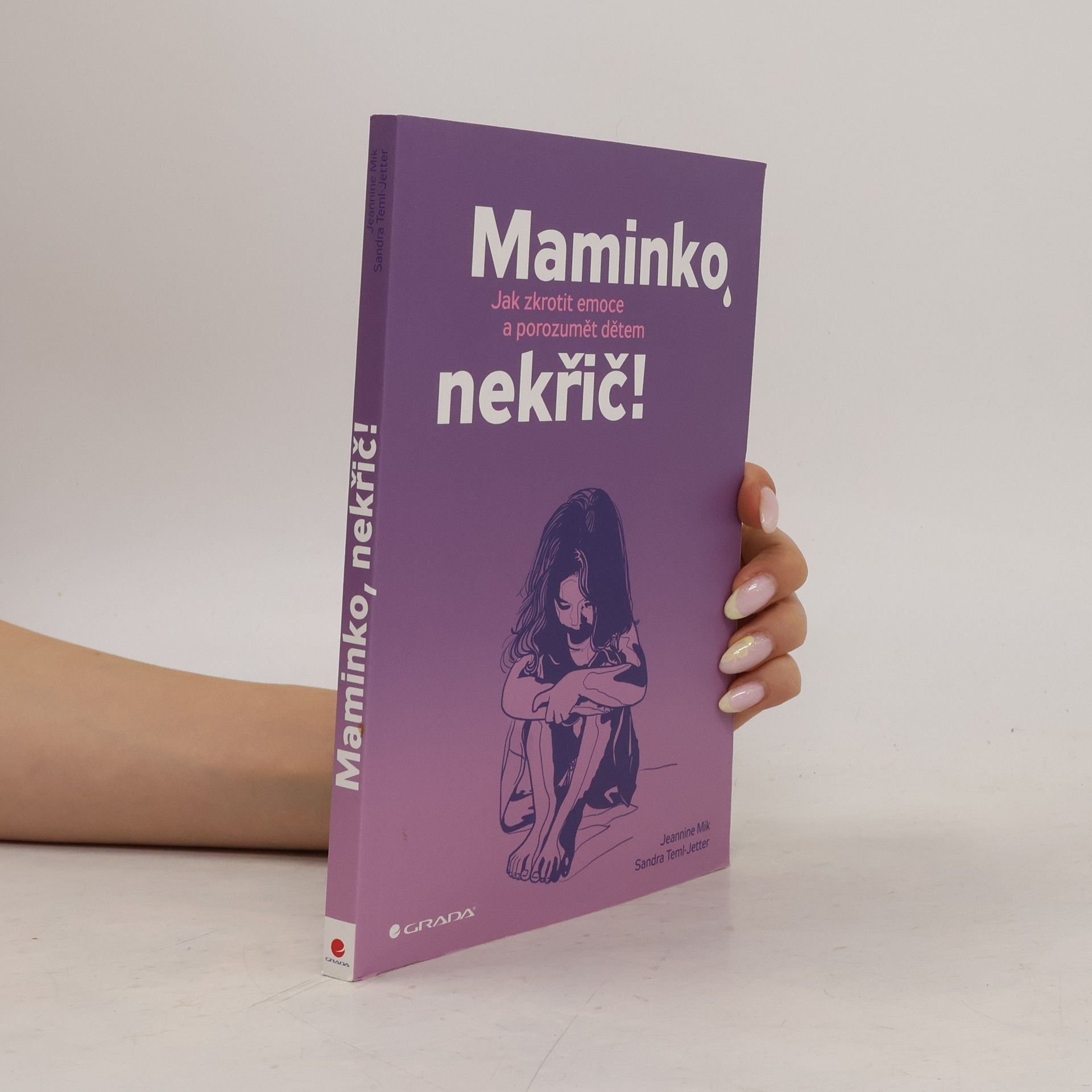 Teml Jetter Sandra Maminko, nekřič! : jak zkrotit emoce a porozumět dětem