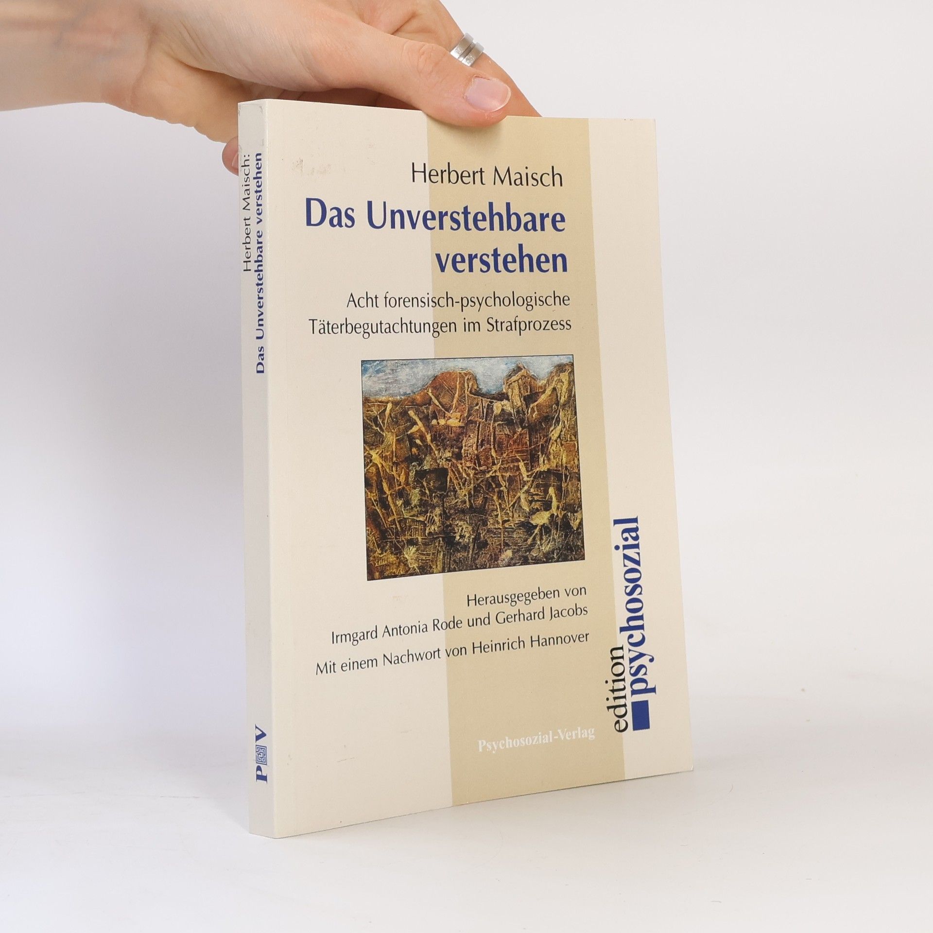 Gerhard Jacobs Edition Psychosozial: Das Unverstehbare verstehen
