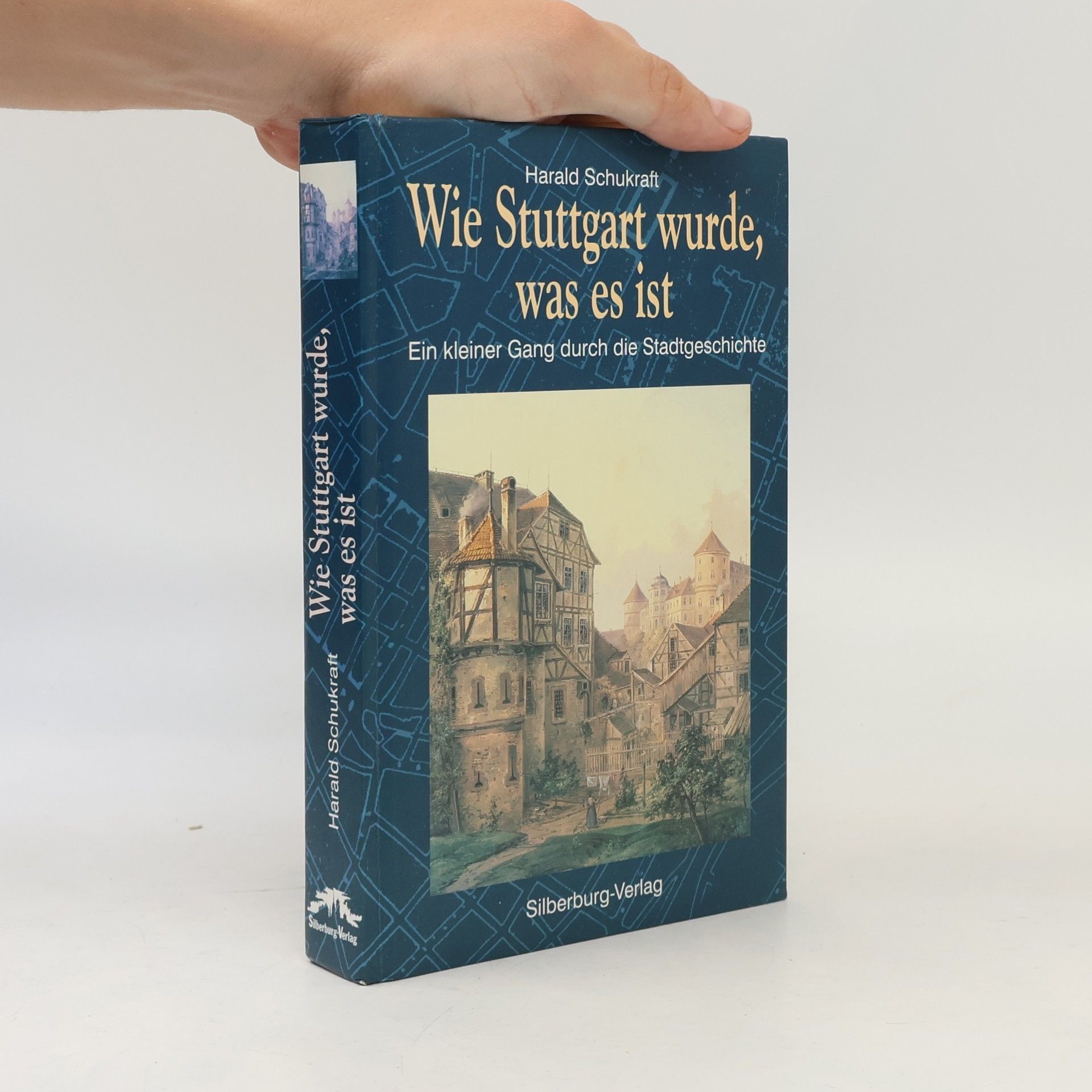 Wie Stuttgart wurde, was es ist