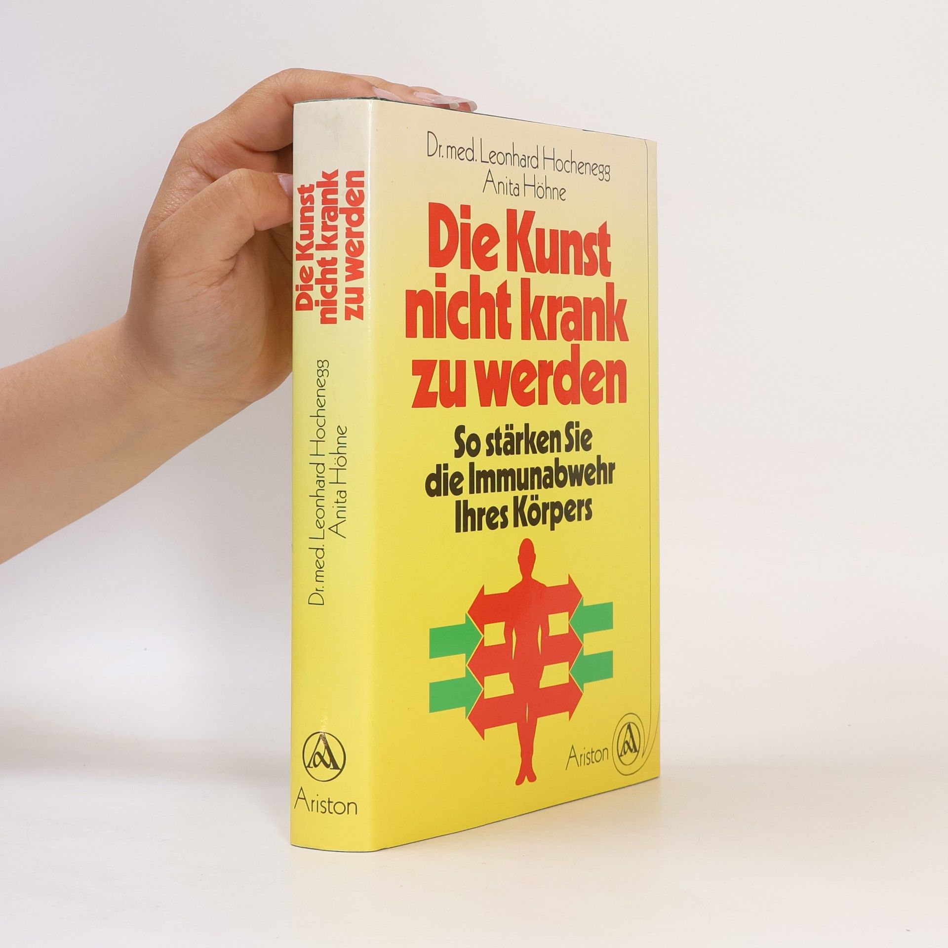 Leonhard Hochenegg Die Kunst nicht krank zu werden