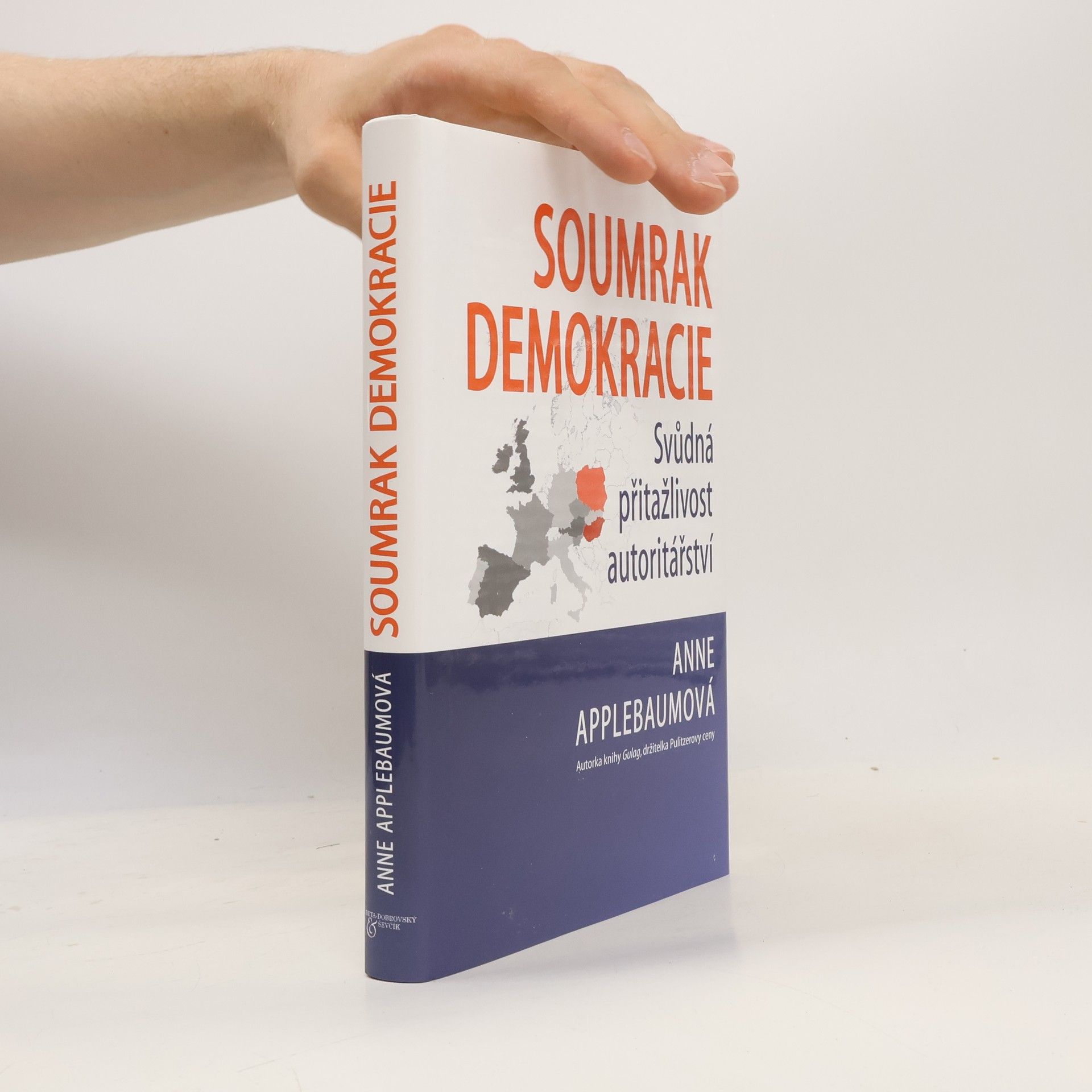 Anne Applebaum Soumrak demokracie