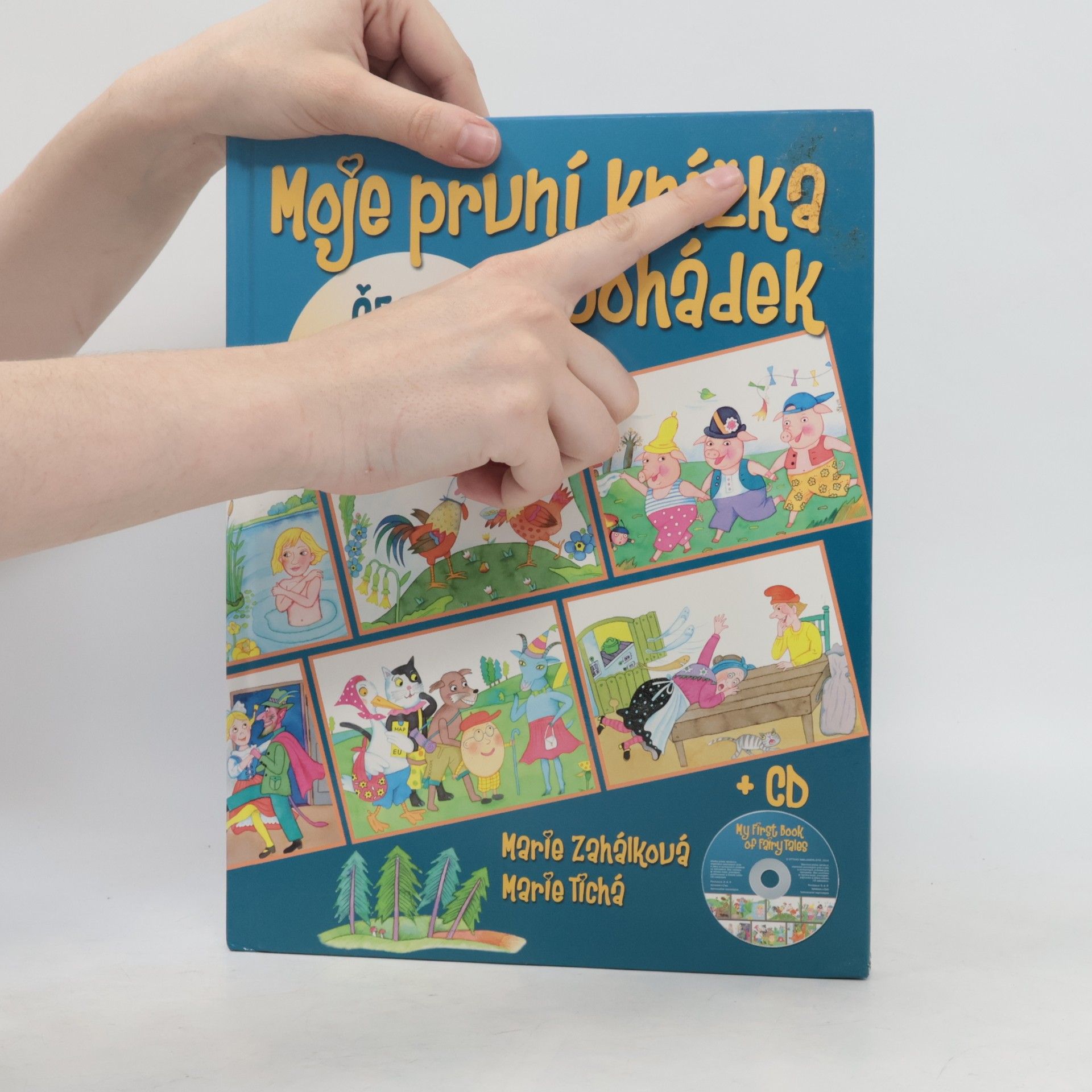 Marie Zahálková Moje první knížka pohádek = My first book of fairy tales