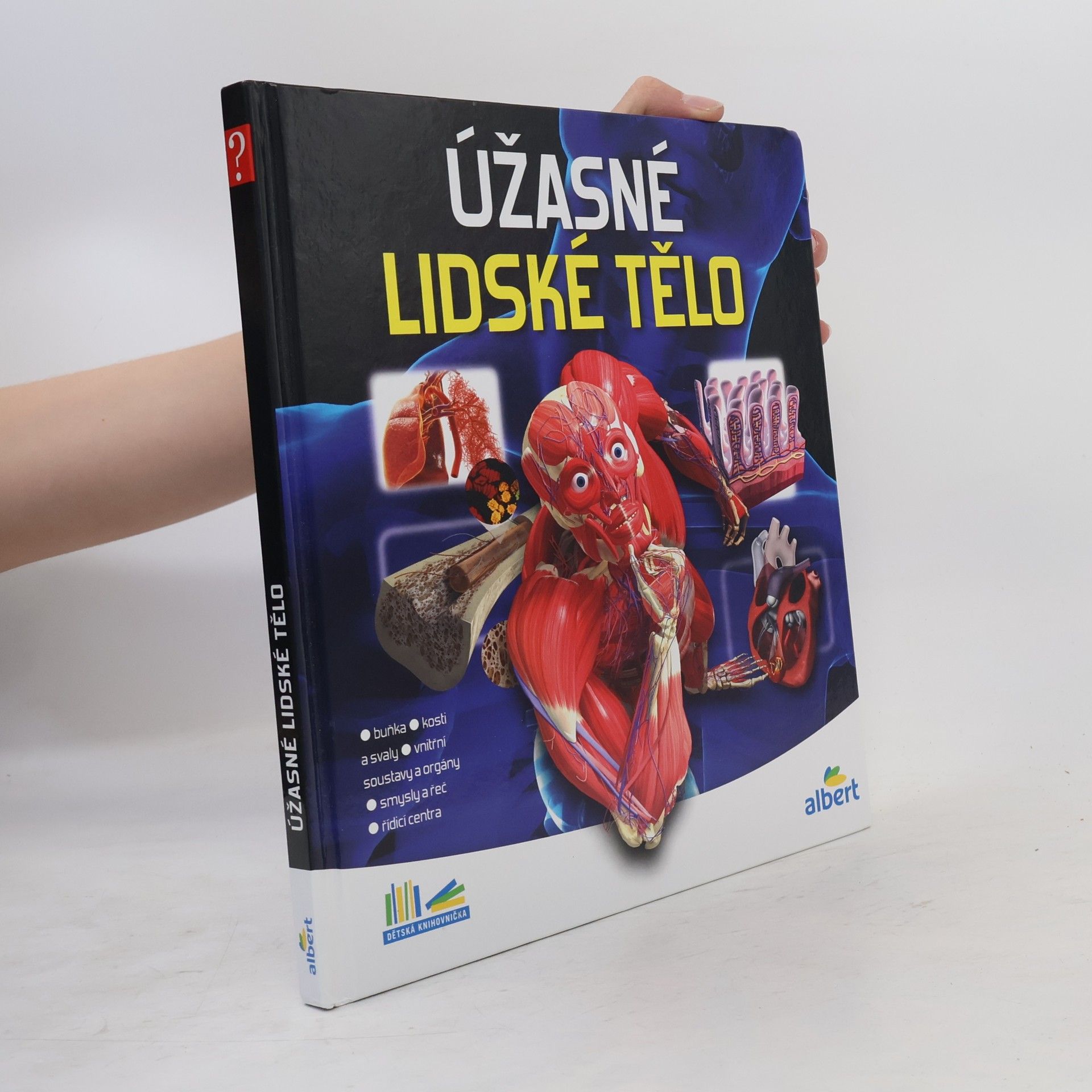 Kolektív autorov Úžasné lidské tělo - Jak to funguje?
