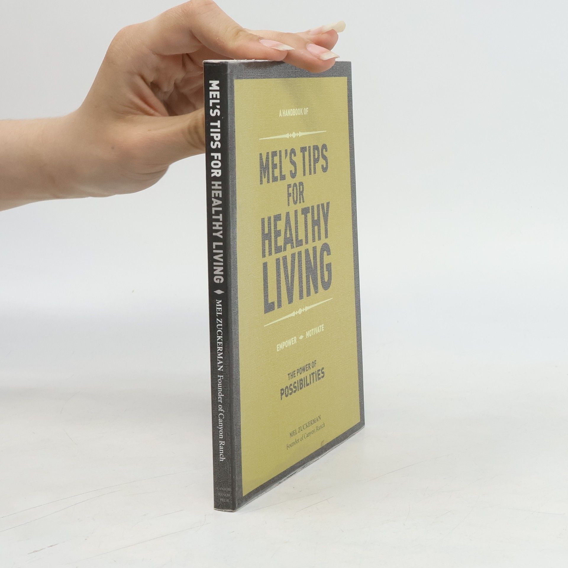 Mel Zuckerman Mel's Tips for Healthy Living