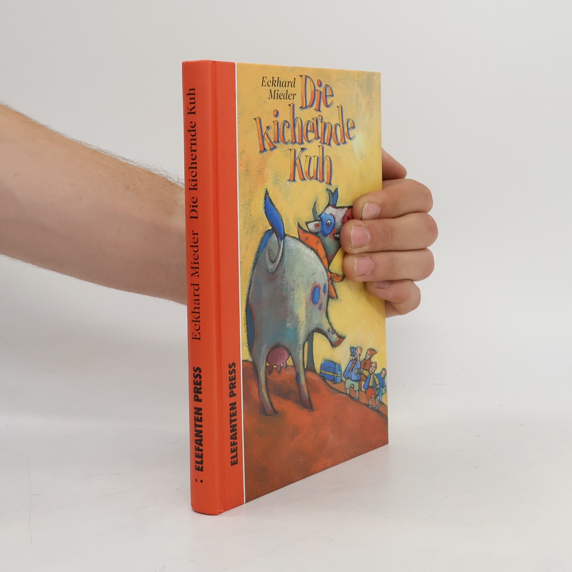 Eckhard Mieder Elefanten Press Kinderbücher: Die kichernde Kuh