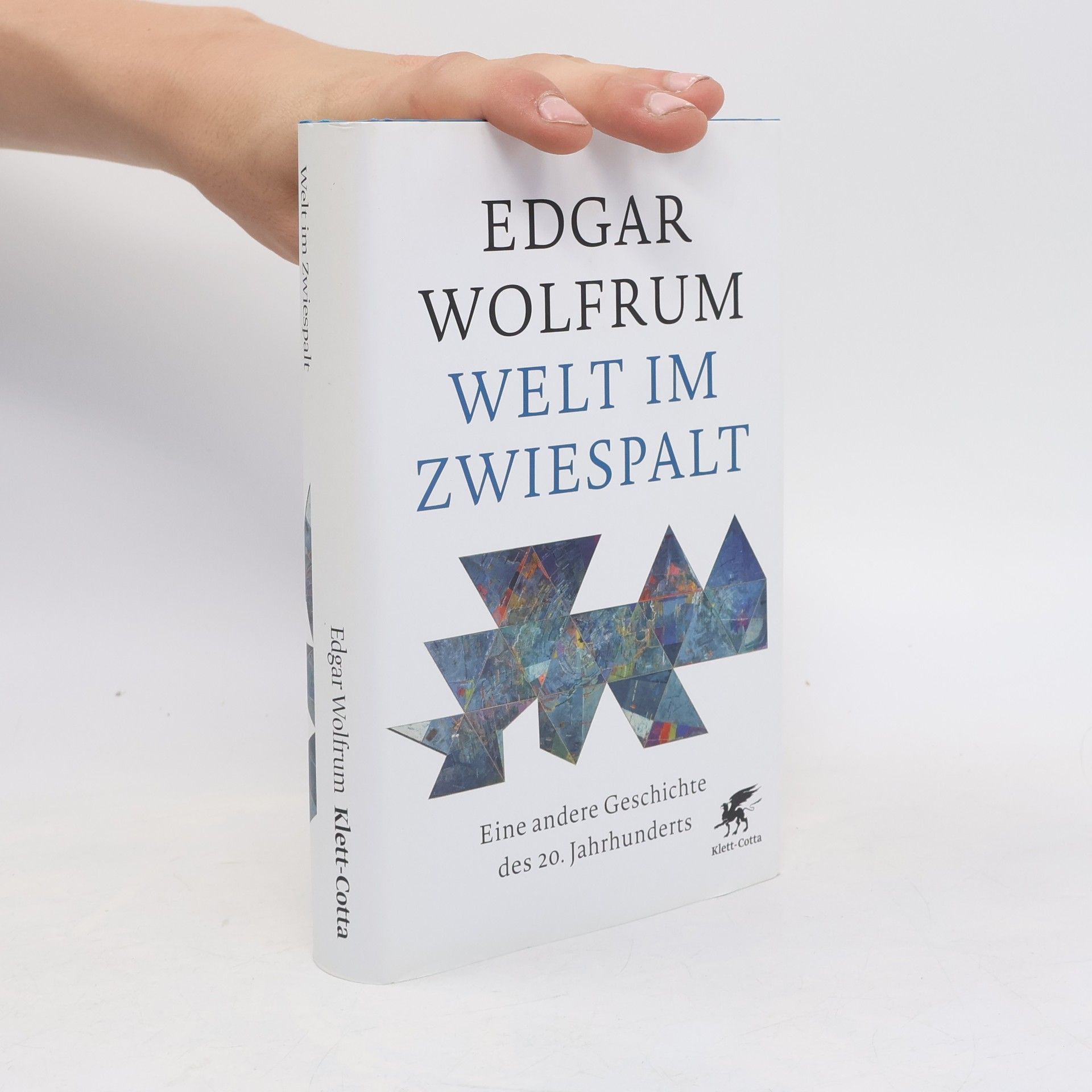 Edgar Wolfrum Welt im Zwiespalt