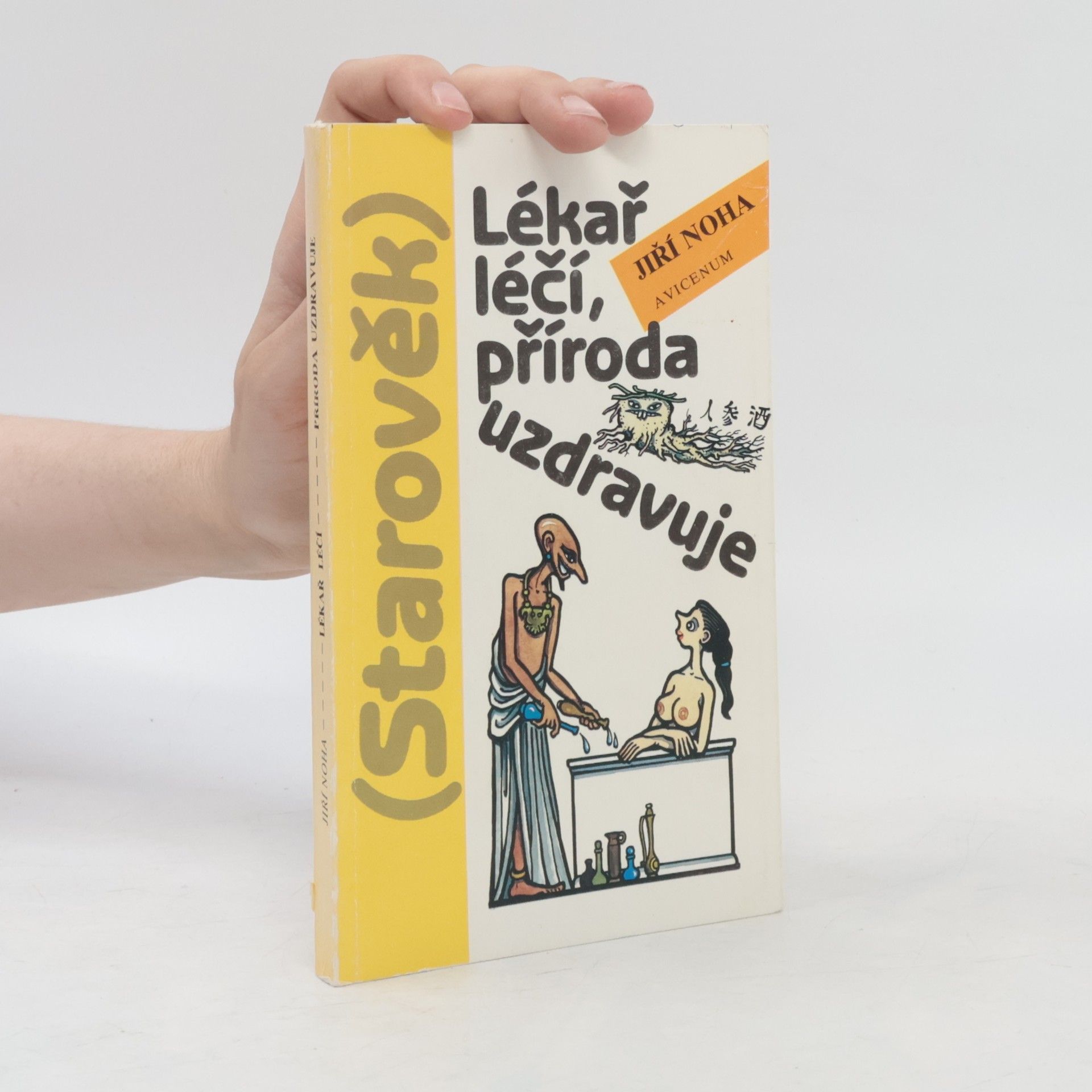 Jiří Noha Lékař léčí, příroda uzdravuje