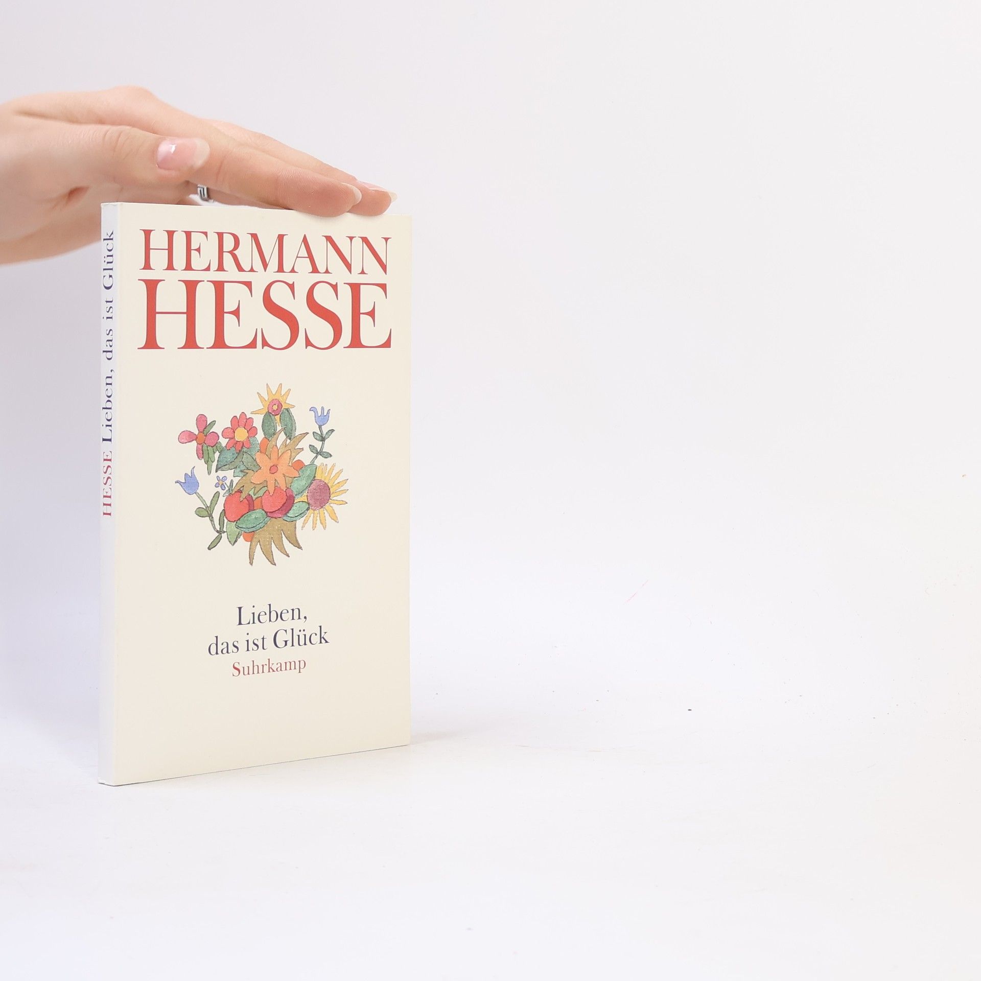 Hermann Hesse Lieben, das ist Glück
