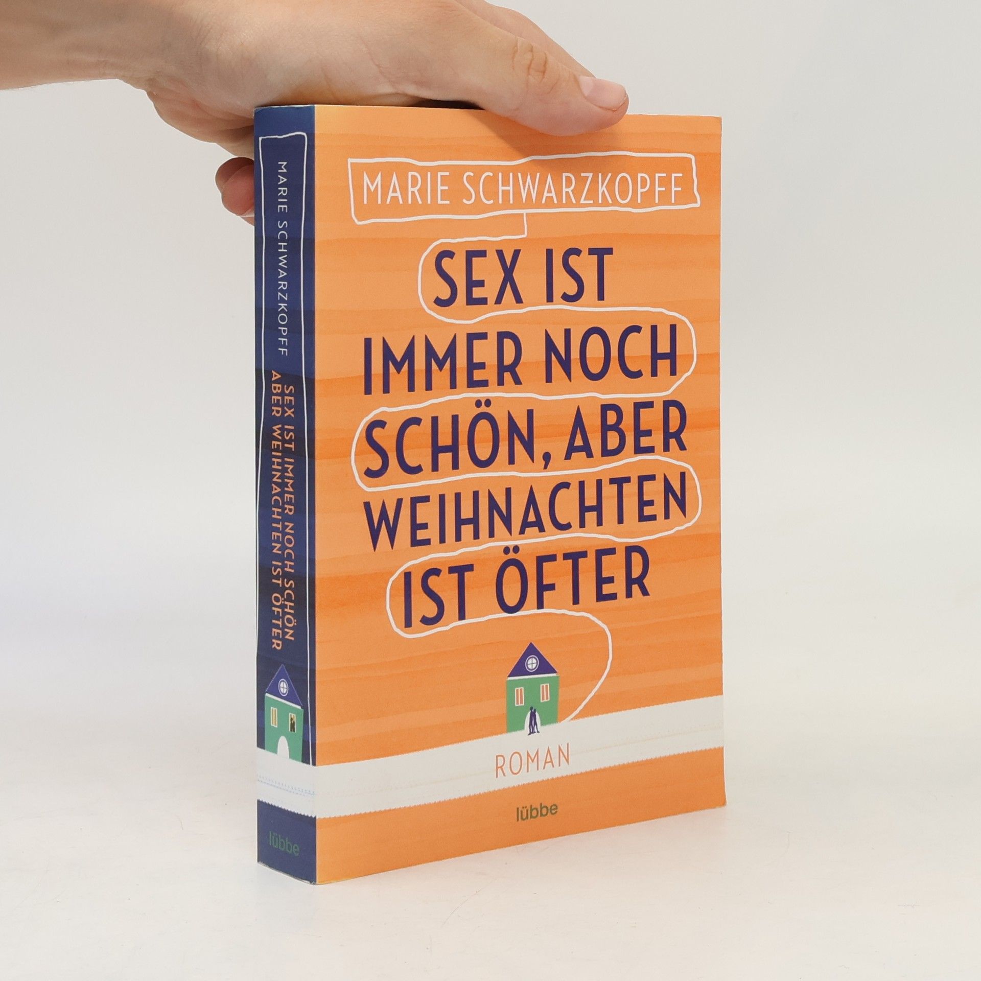 Marie Schwarzkopff Sex ist immer noch schön, aber Weihnachten ist öfter