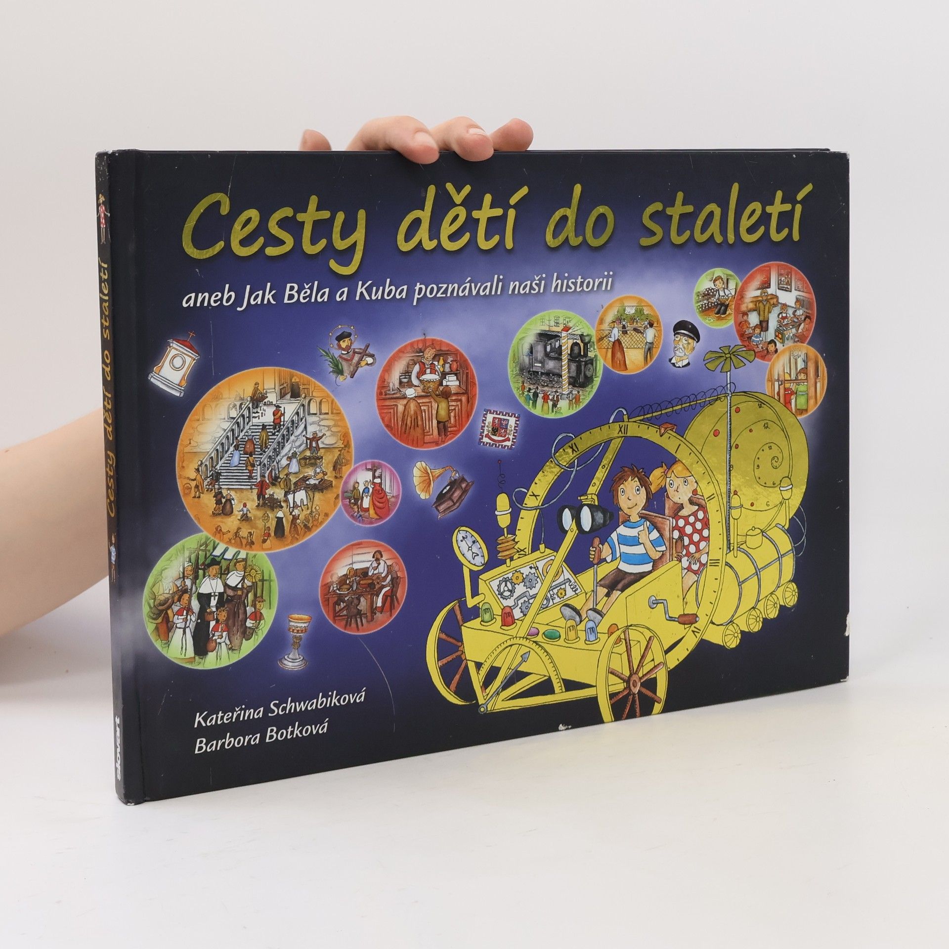 Cesty dětí do staletí aneb Jak Běla a Kuba poznávali naši historii