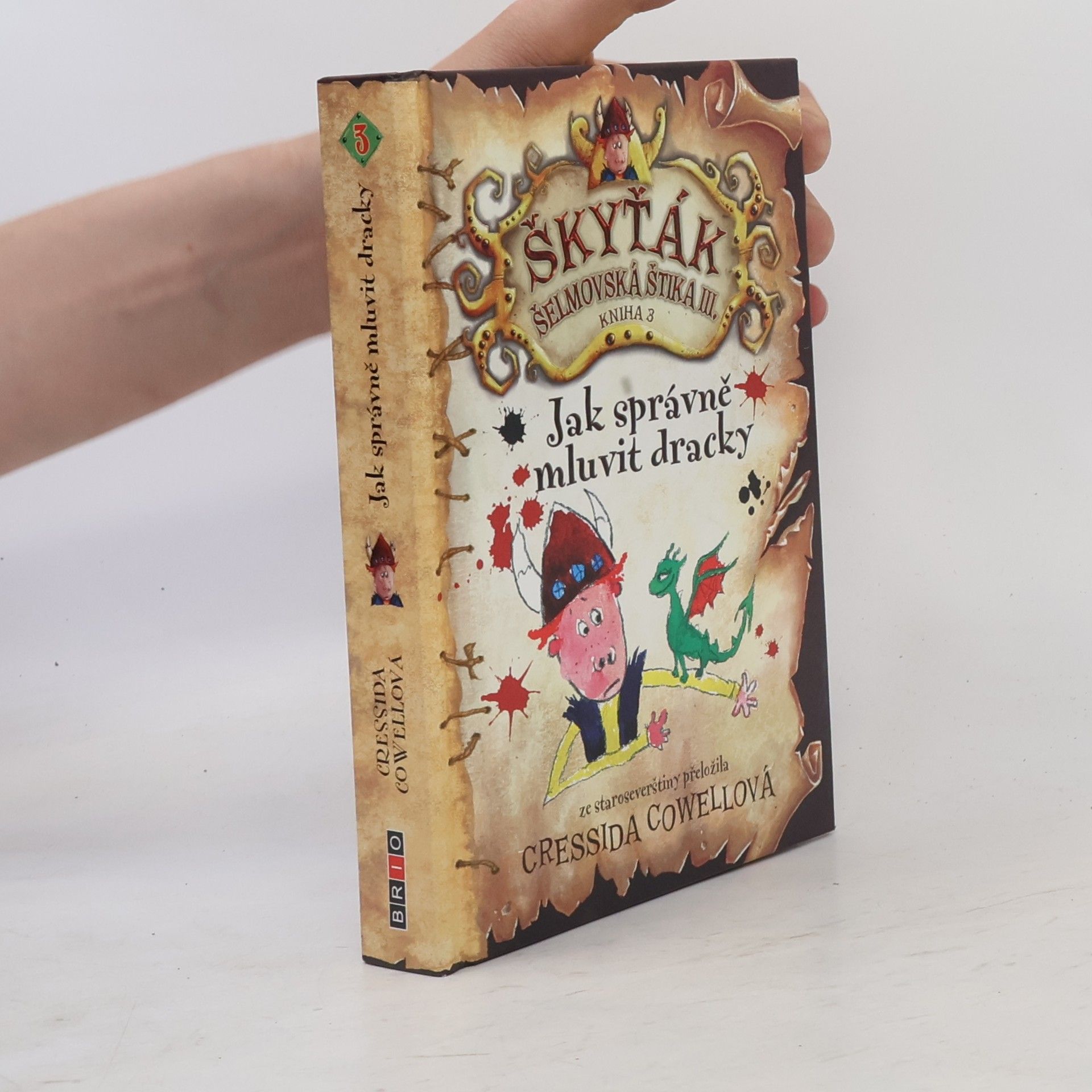 Cressida Cowell Jak správně mluvit dracky : Škyťák Šelmovská Štika III.