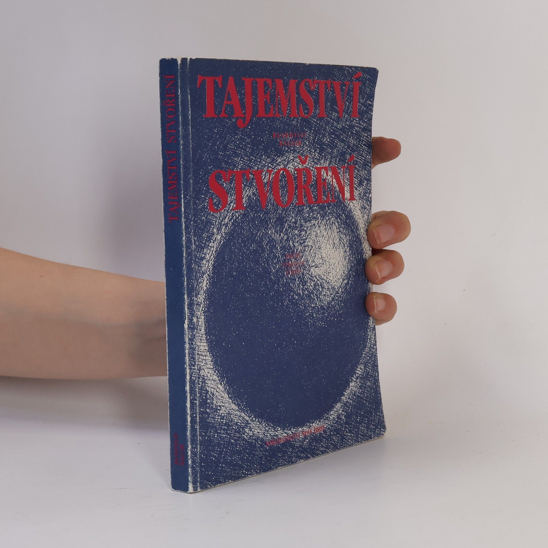 Blahoslav Balcar Tajemství stvoření