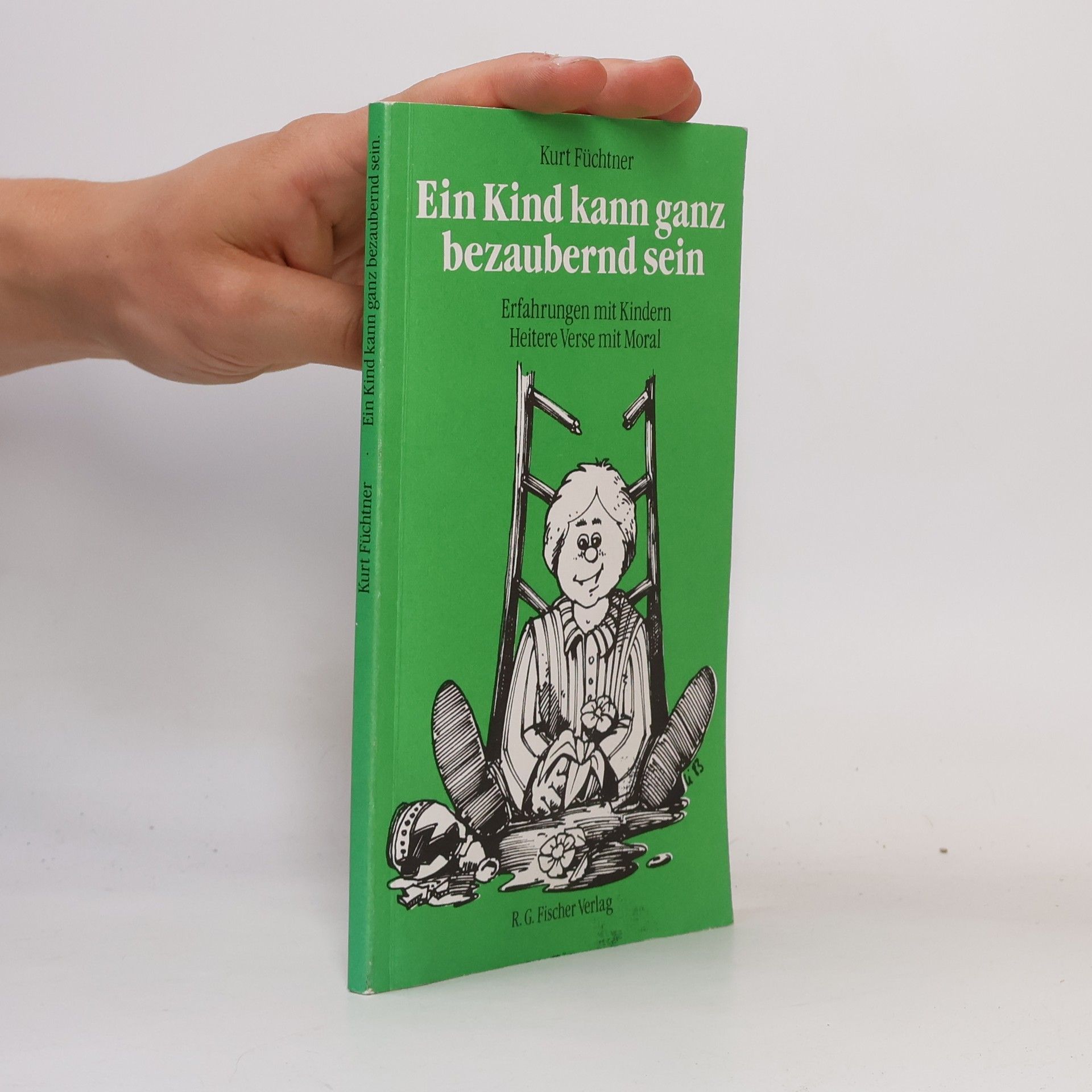Kurt Füchtner Ein Kind kann ganz bezaubernd sein