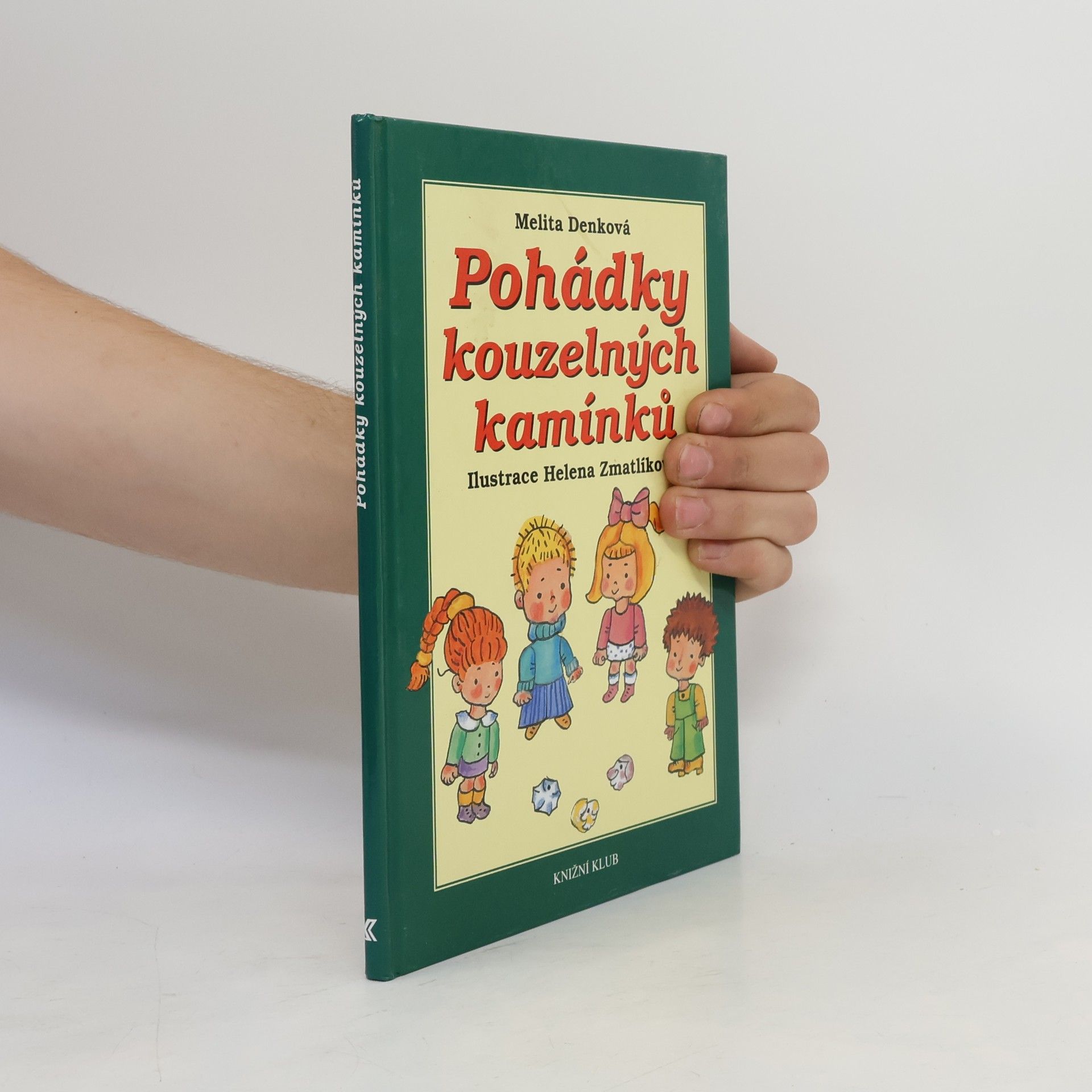 Melita Denková Pohádky kouzelných kamínků