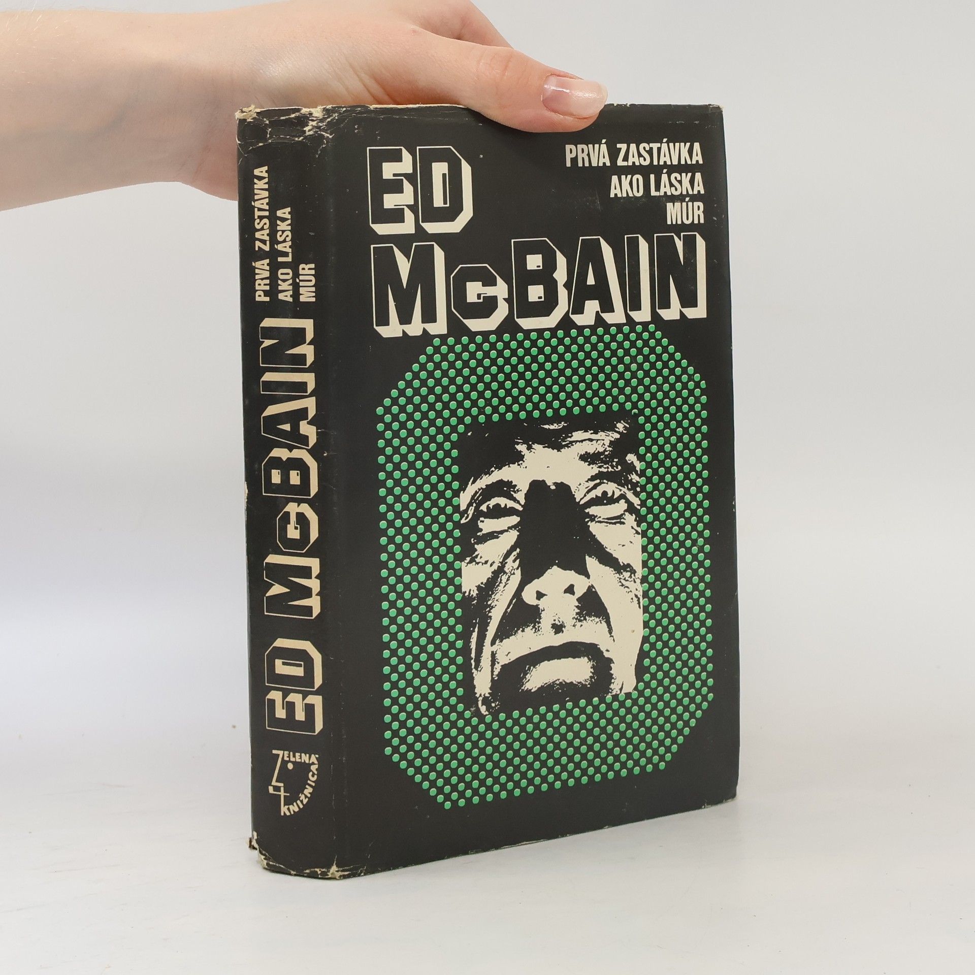 Ed McBain Prvá zastávka ako láska múr
