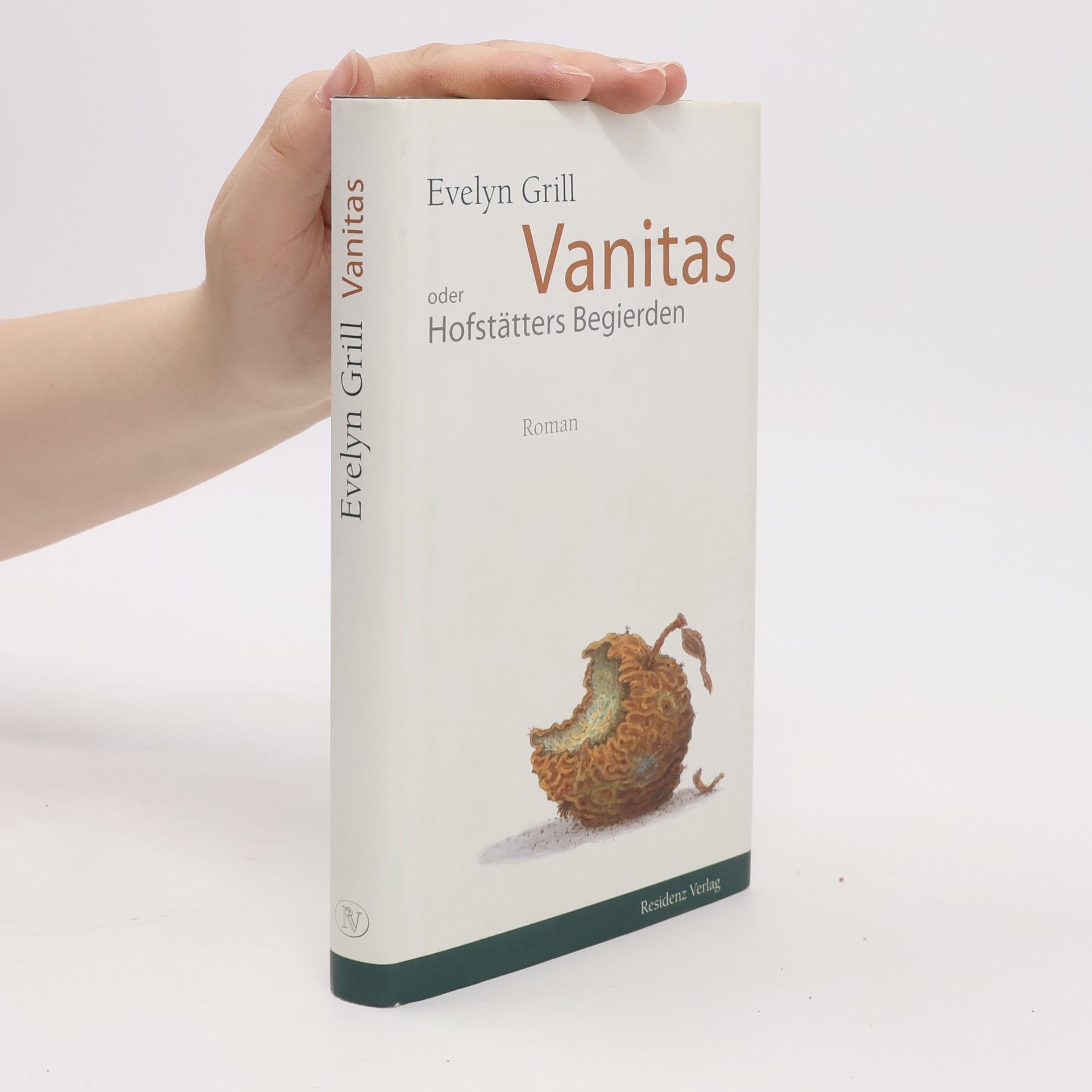 Evelyn Grill Vanitas oder Hofstätters Begierden