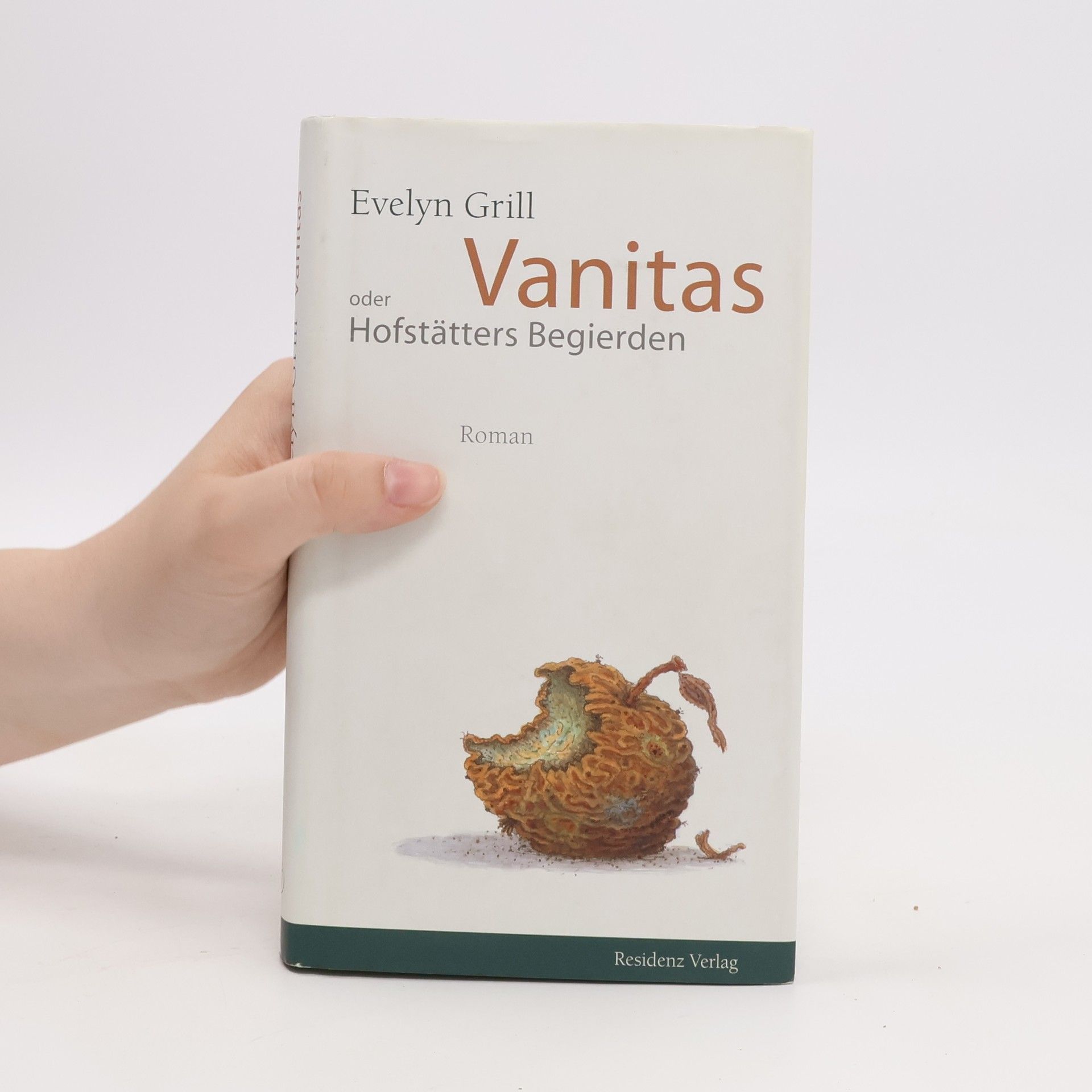 Evelyn Grill Vanitas oder Hofstätters Begierden