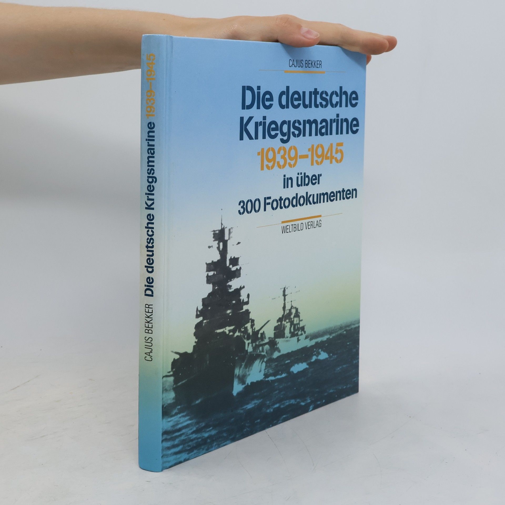Cajus Bekker Die deutsche Kriegsmarine