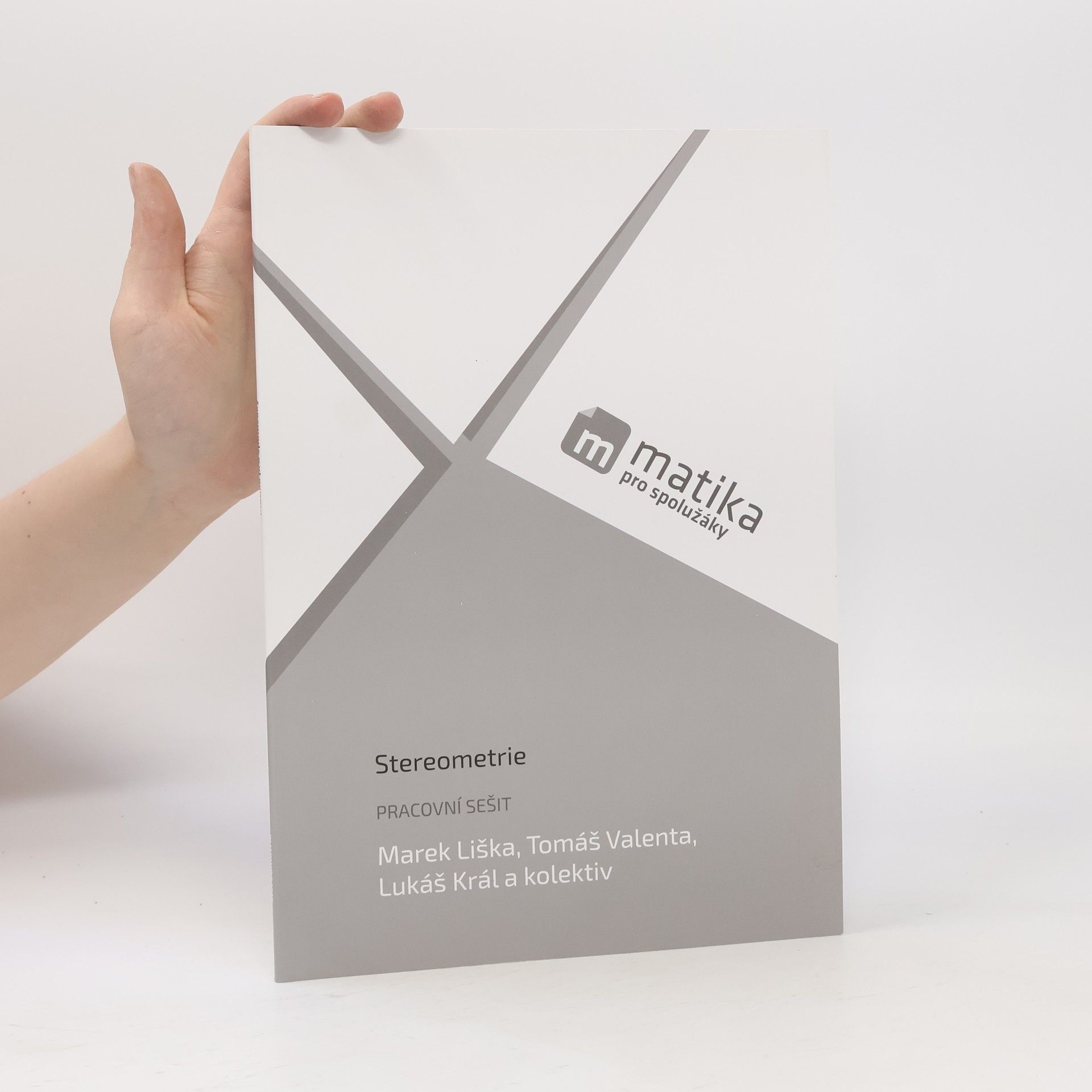 Various authors Matika pro spolužáky. Stereometrie : pracovní sešit