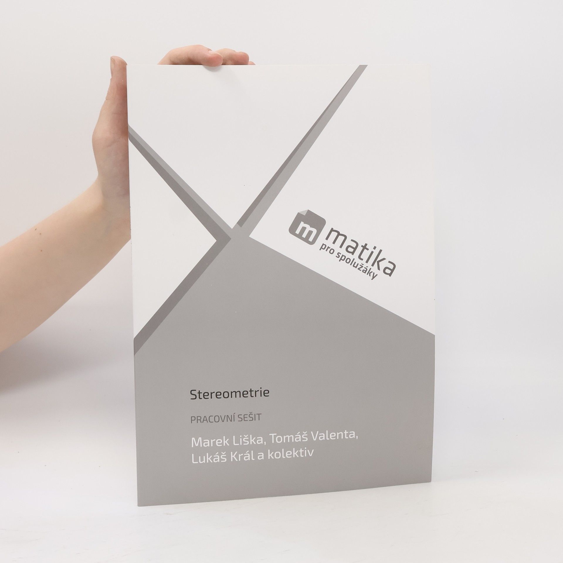 Various authors Matika pro spolužáky. Stereometrie : pracovní sešit