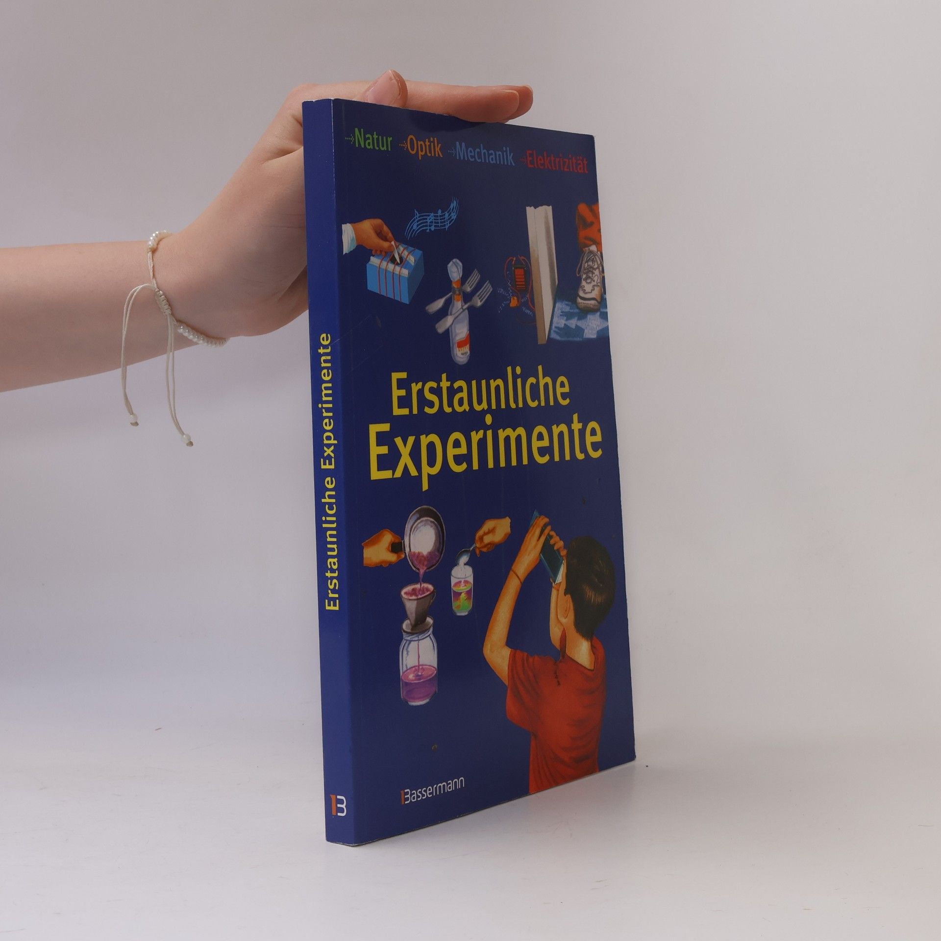 Autorenkollektiv Erstaunliche Experimente