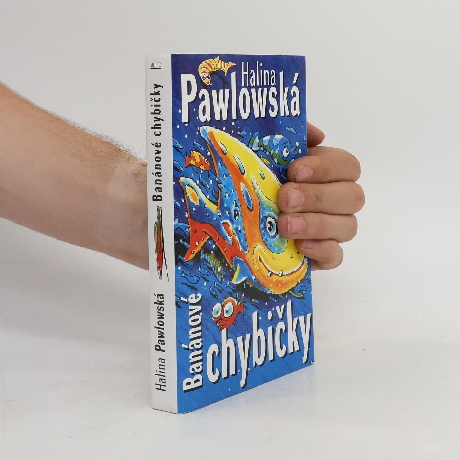 Halina Pawlowská Banánové chybičky