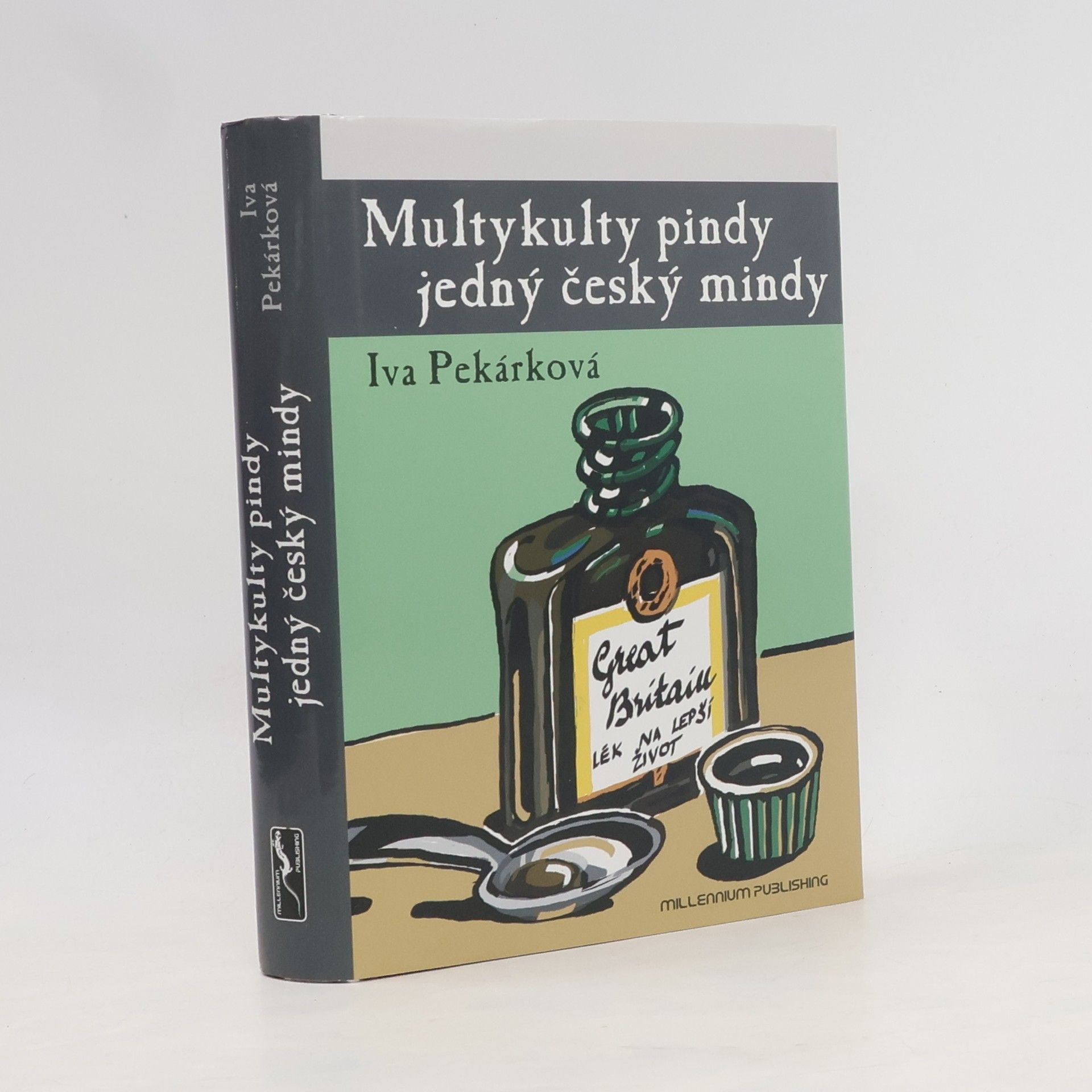 Iva Pekárková Multykulty pindy jedný český mindy