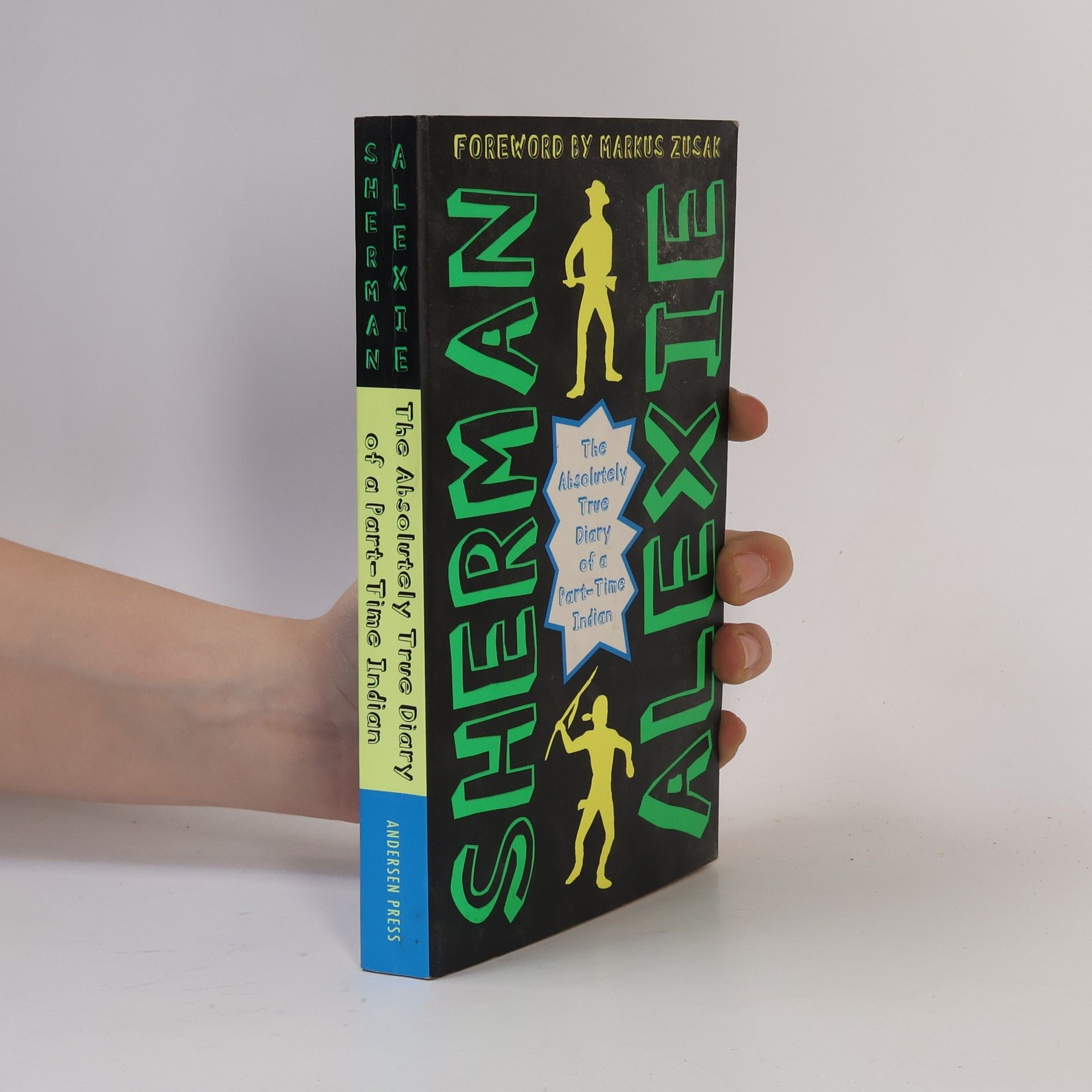 Sherman Alexie The Absolutely True Diary of a Part-Time Indian