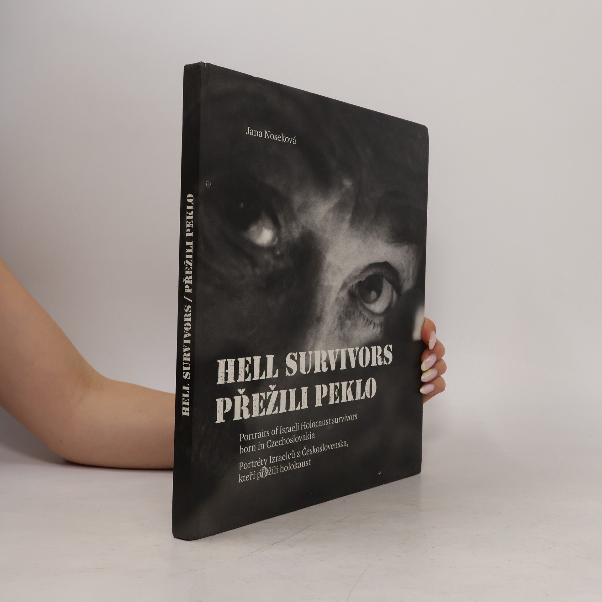 Jana Noseková Hell Survivors. Přežili peklo