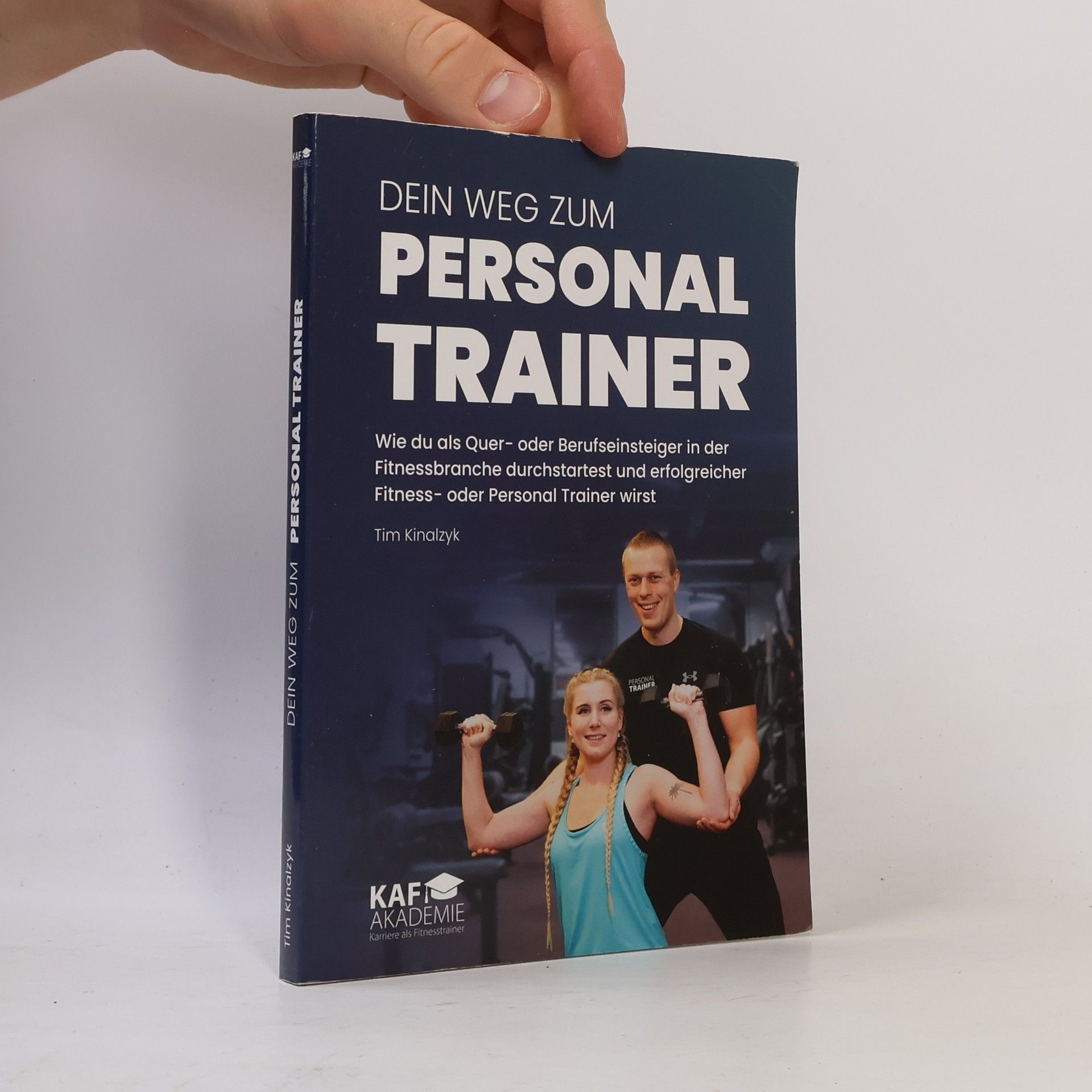 Tim Kinalzyk Dein Weg zum Personal Trainer