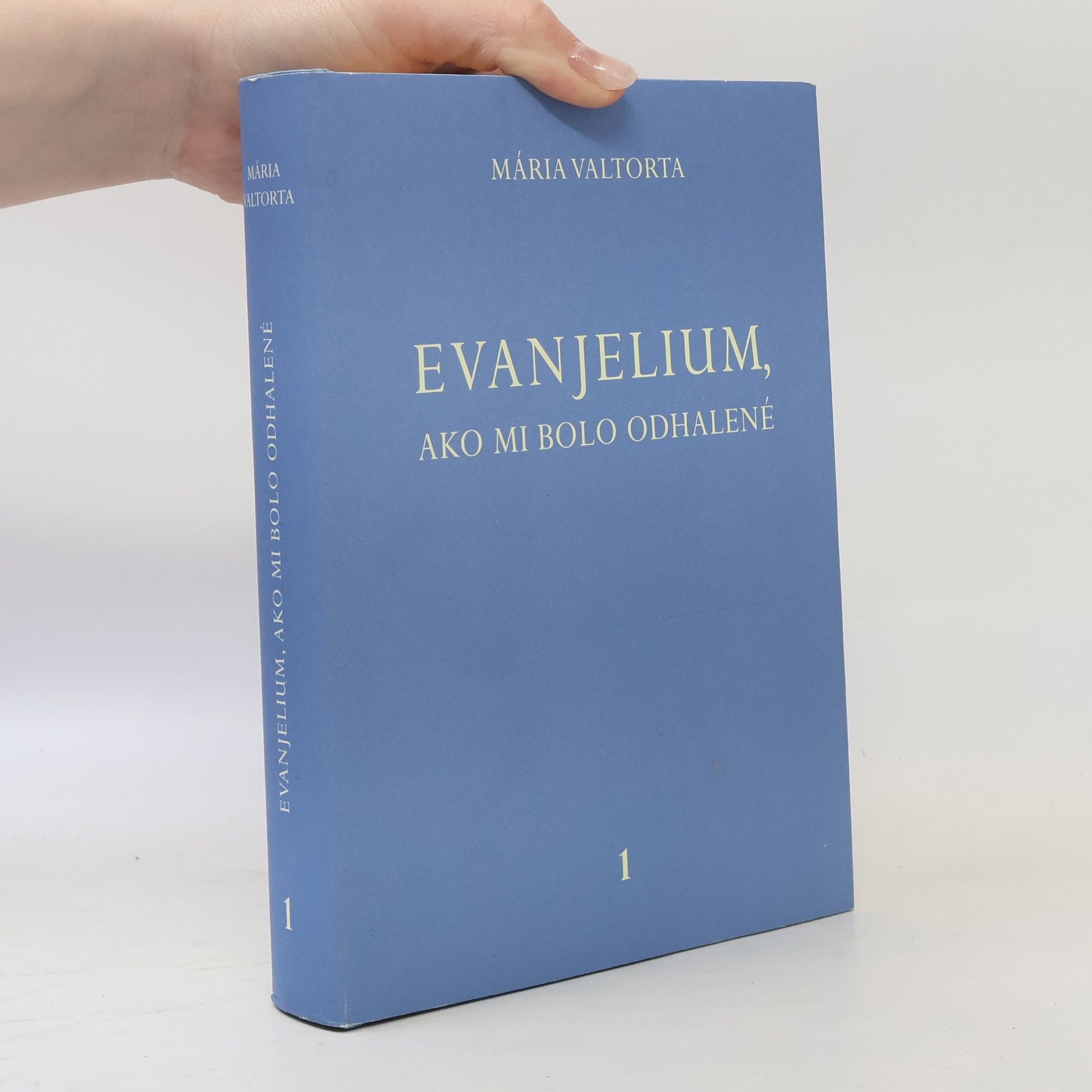 Maria Valtorta Evanjelium, ako mi bolo odhalené 1